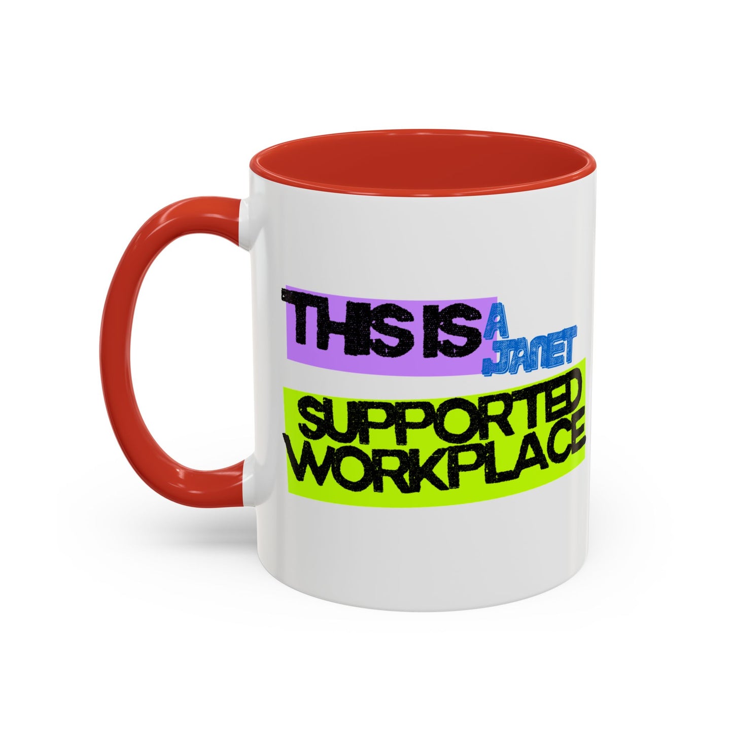 (NA/US CUSTOMERS) This Is a Janet-Supported Workplace 11oz or 15oz Mug