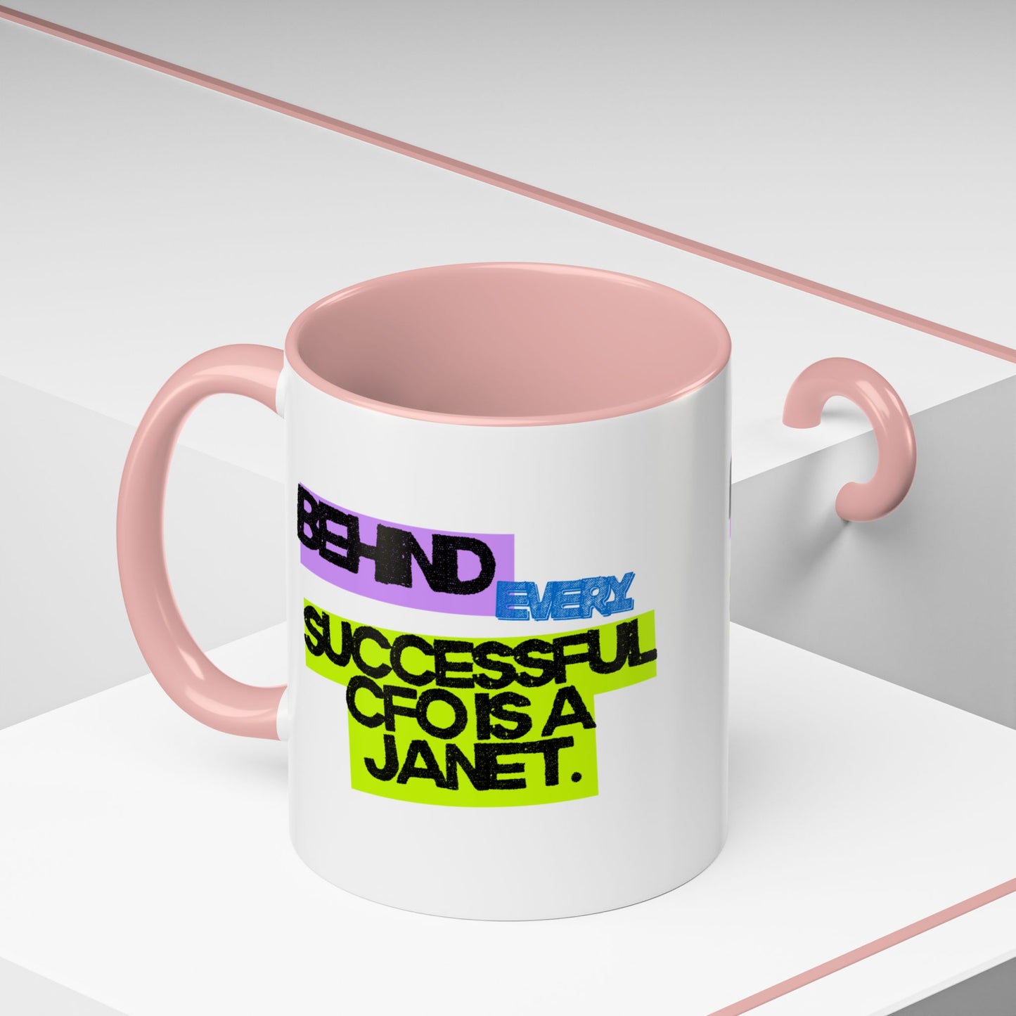 (EU CUSTOMERS) Behind Every Successful CFO Is a Janet 11oz Mug
