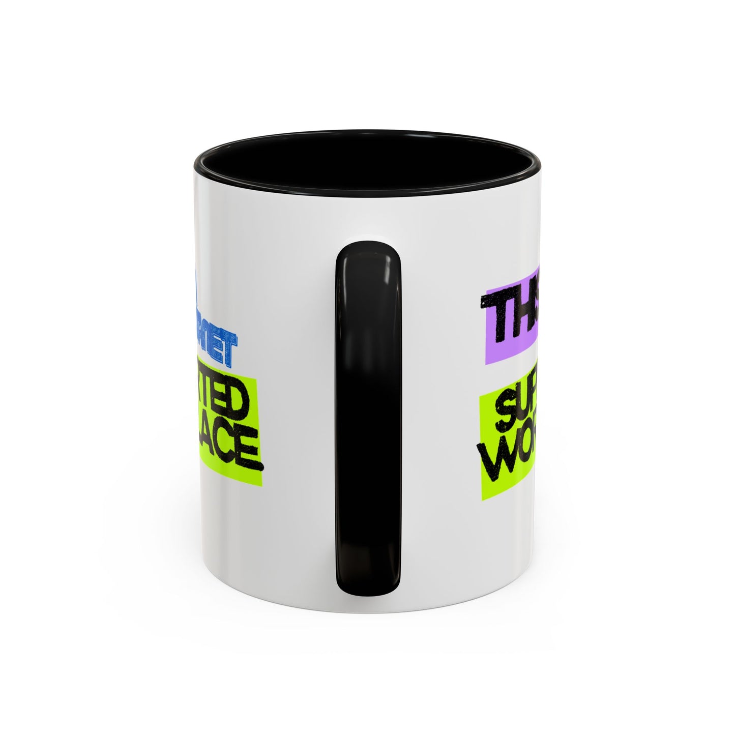 (NA/US CUSTOMERS) This Is a Janet-Supported Workplace 11oz or 15oz Mug