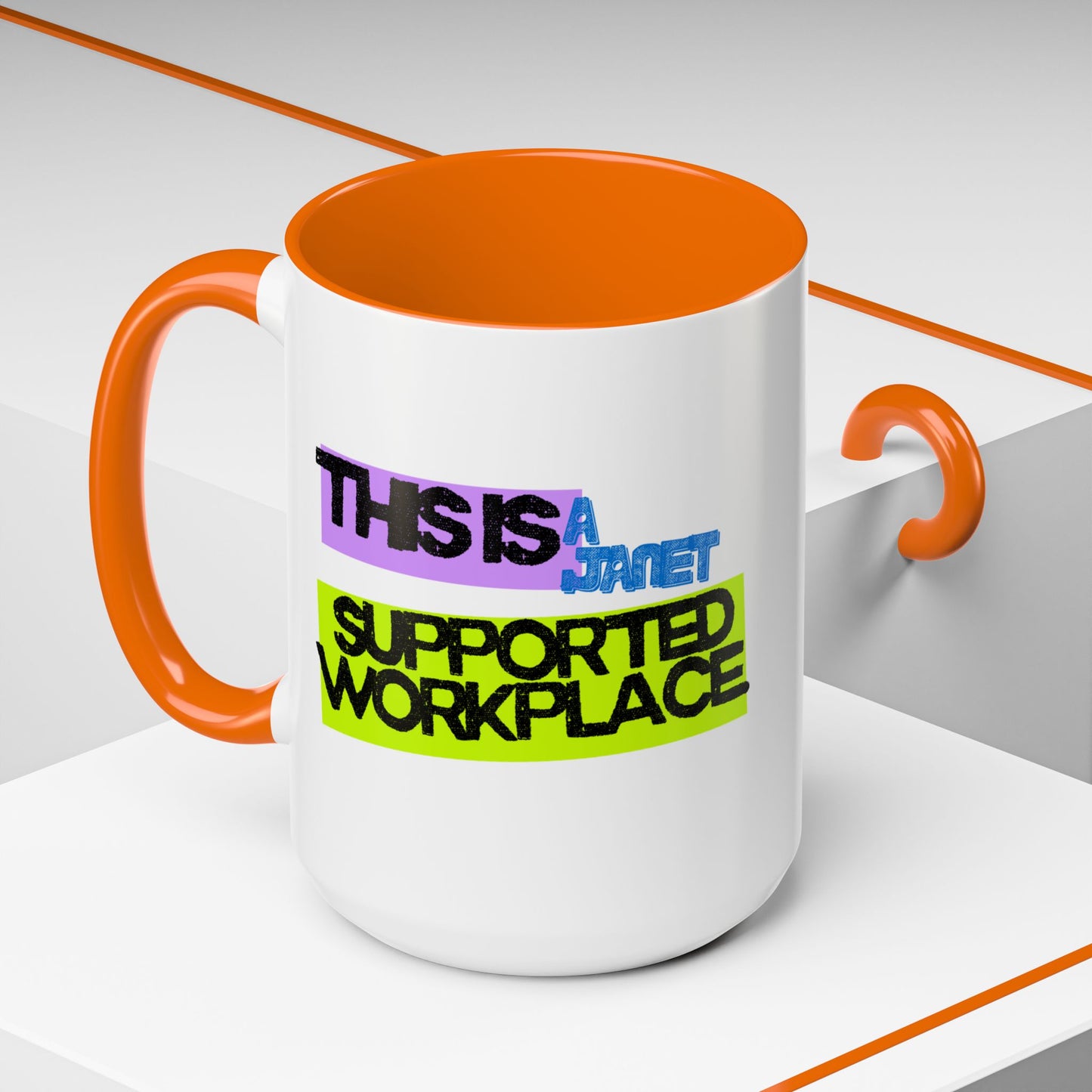 (NA/US CUSTOMERS) This Is a Janet-Supported Workplace 11oz or 15oz Mug