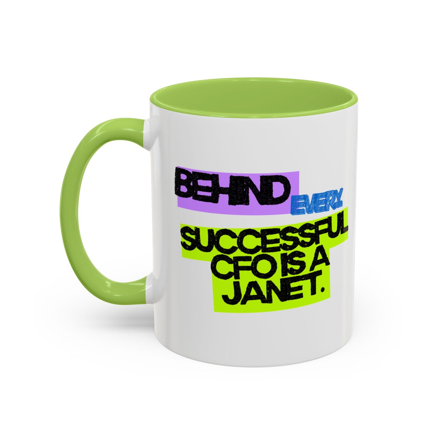 (EU CUSTOMERS) Behind Every Successful CFO Is a Janet 11oz Mug