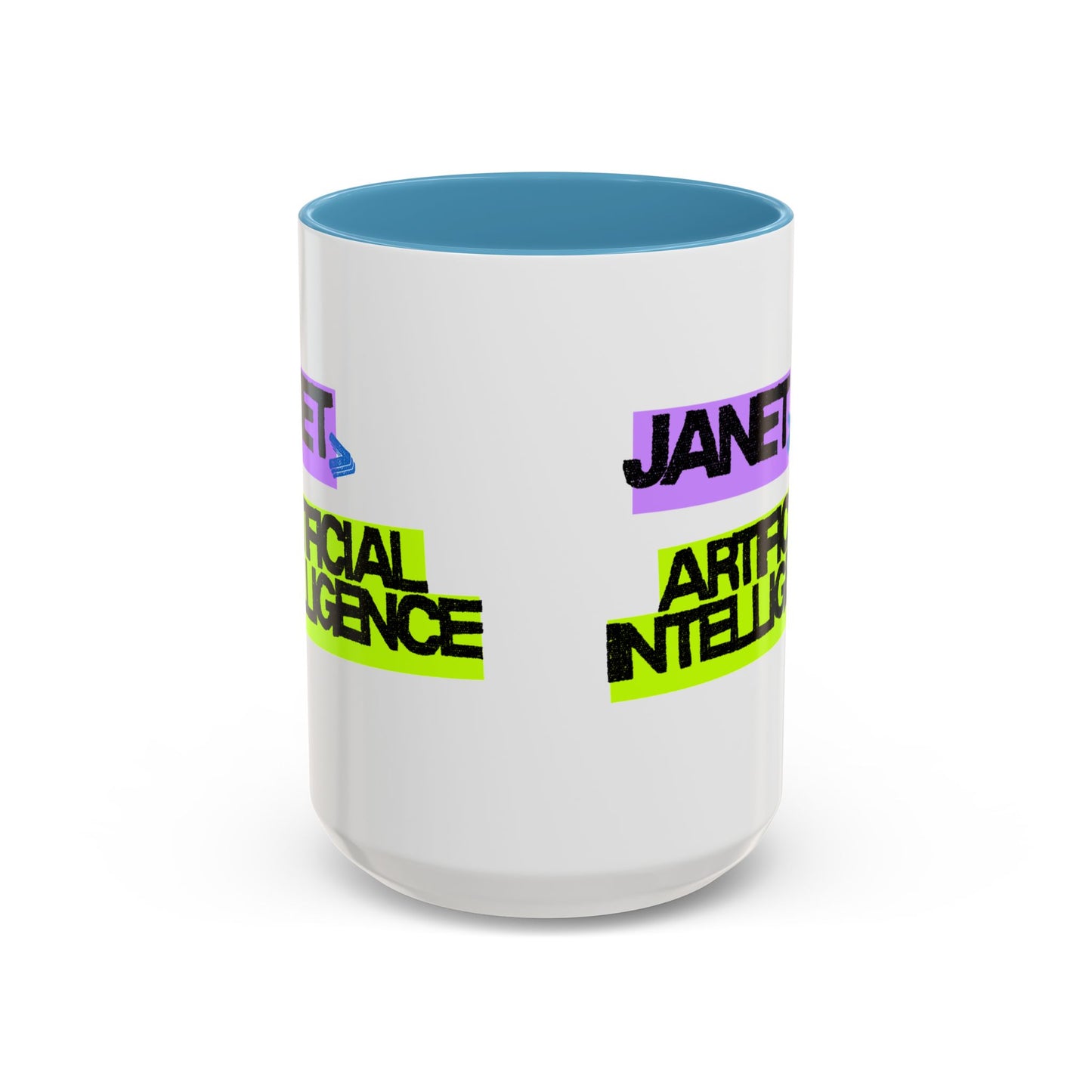 (NA/US CUSTOMERS) Janet > Artificial Intelligence 11oz and 15oz Mug