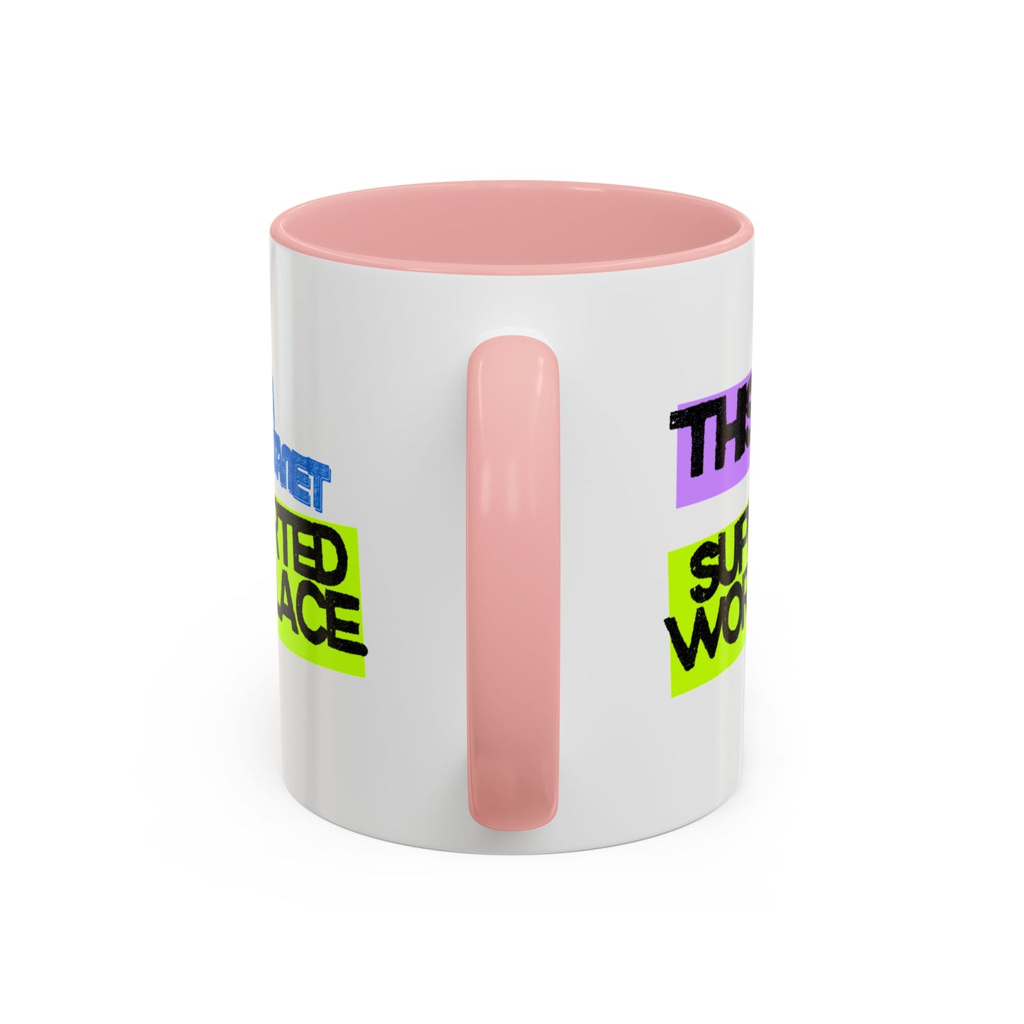 (NA/US CUSTOMERS) This Is a Janet-Supported Workplace 11oz or 15oz Mug