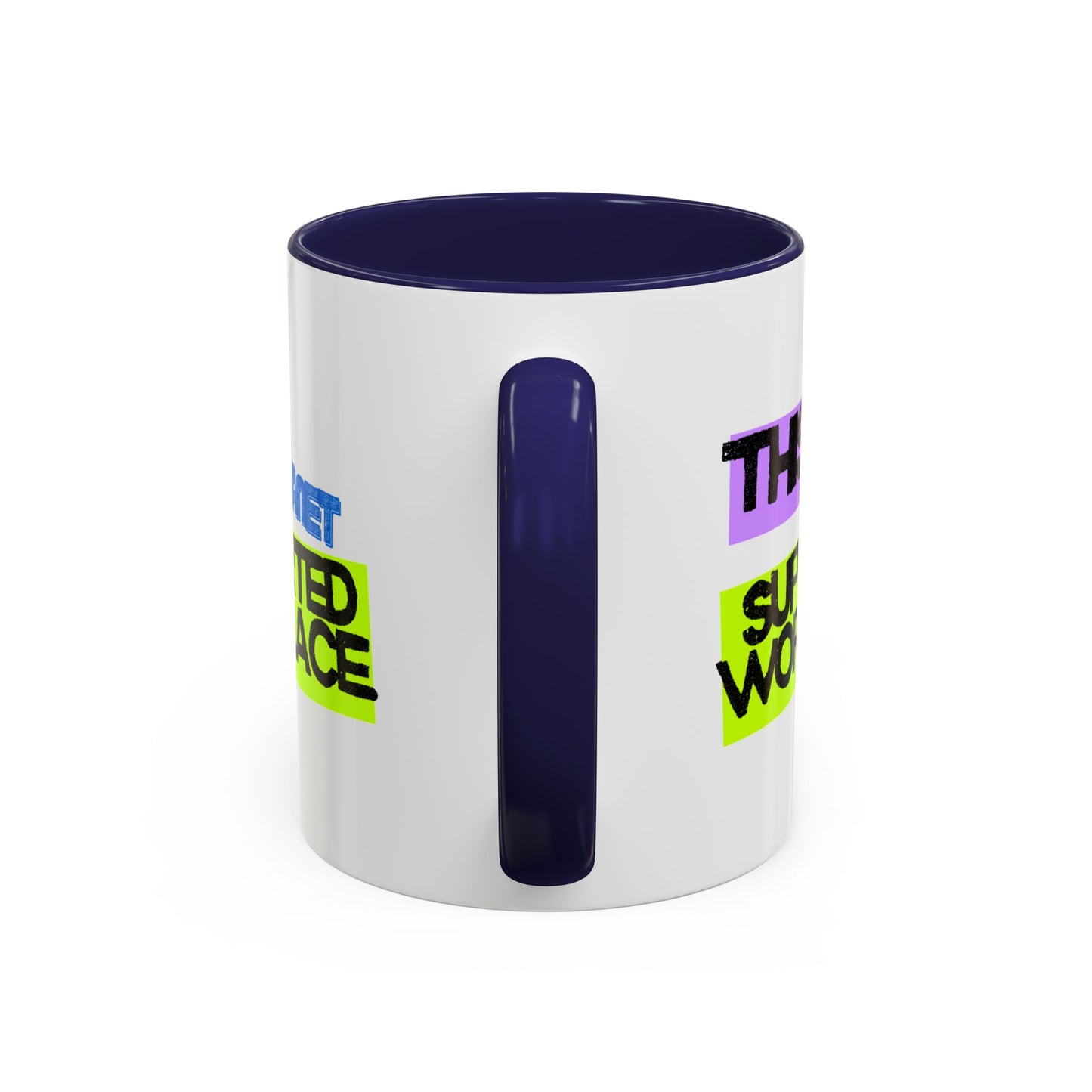 (EU CUSTOMERS) This Is a Janet-Supported Workplace 11oz Mug