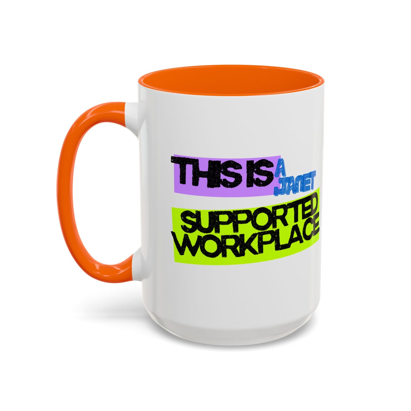 (NA/US CUSTOMERS) This Is a Janet-Supported Workplace 11oz or 15oz Mug