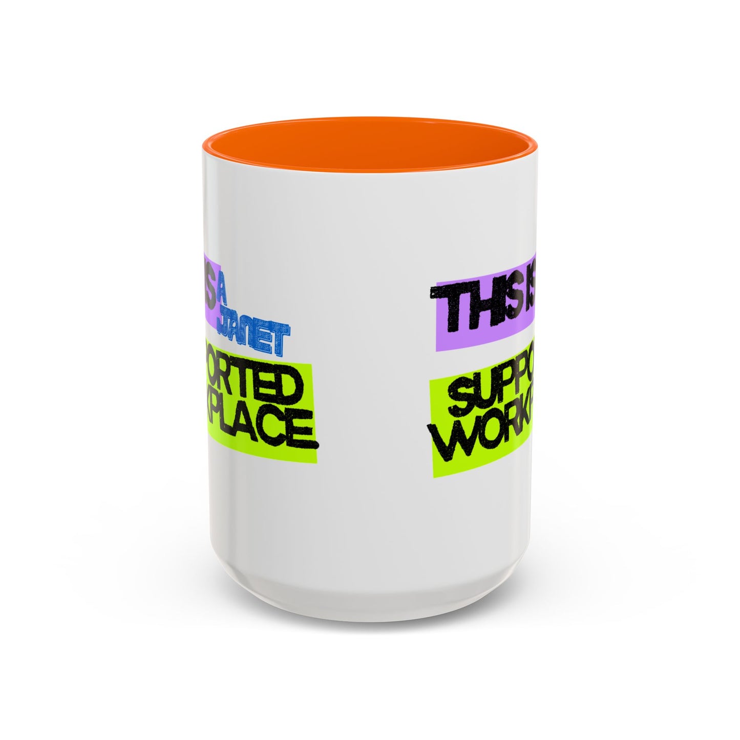 (NA/US CUSTOMERS) This Is a Janet-Supported Workplace 11oz or 15oz Mug
