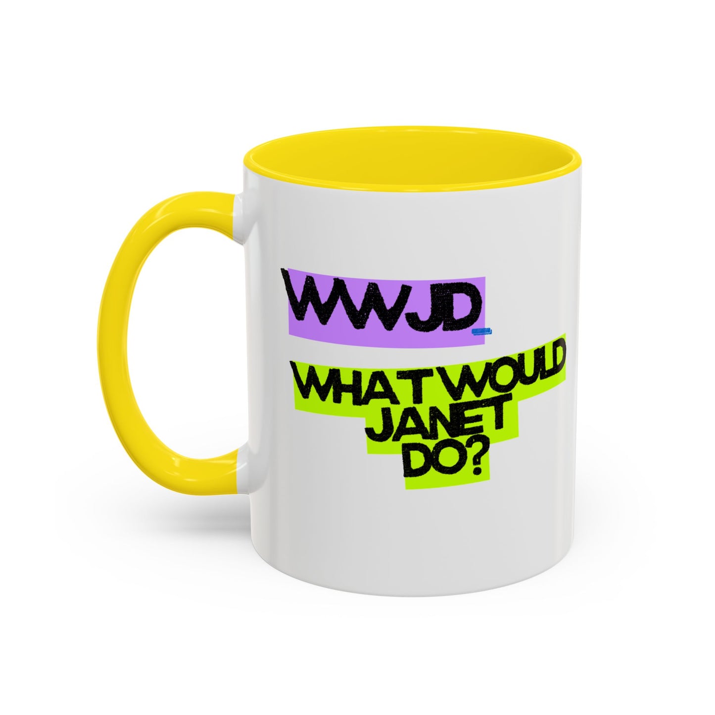 (EU CUSTOMERS) WWJD – What Would Janet Do? 11oz Mug