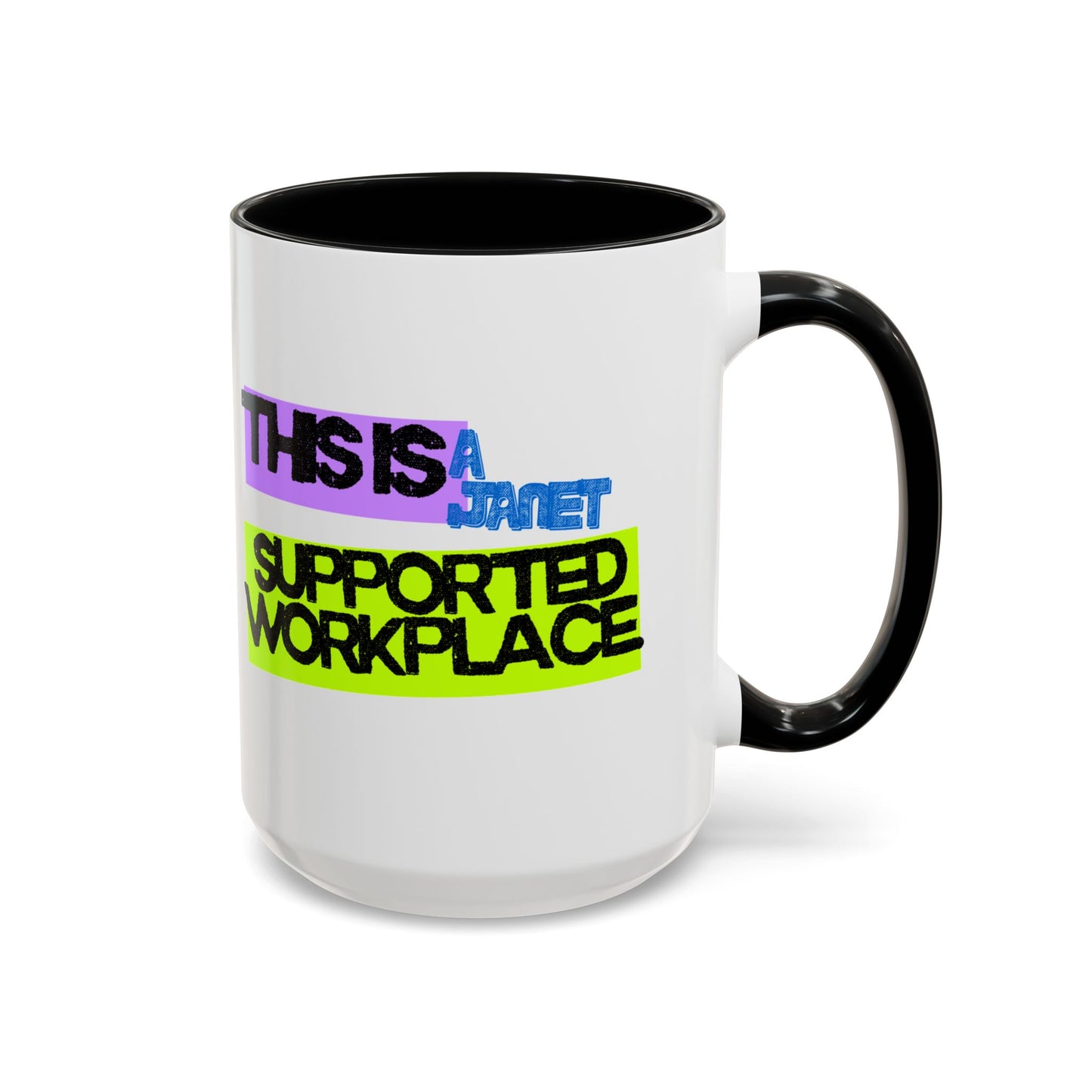 (NA/US CUSTOMERS) This Is a Janet-Supported Workplace 11oz or 15oz Mug