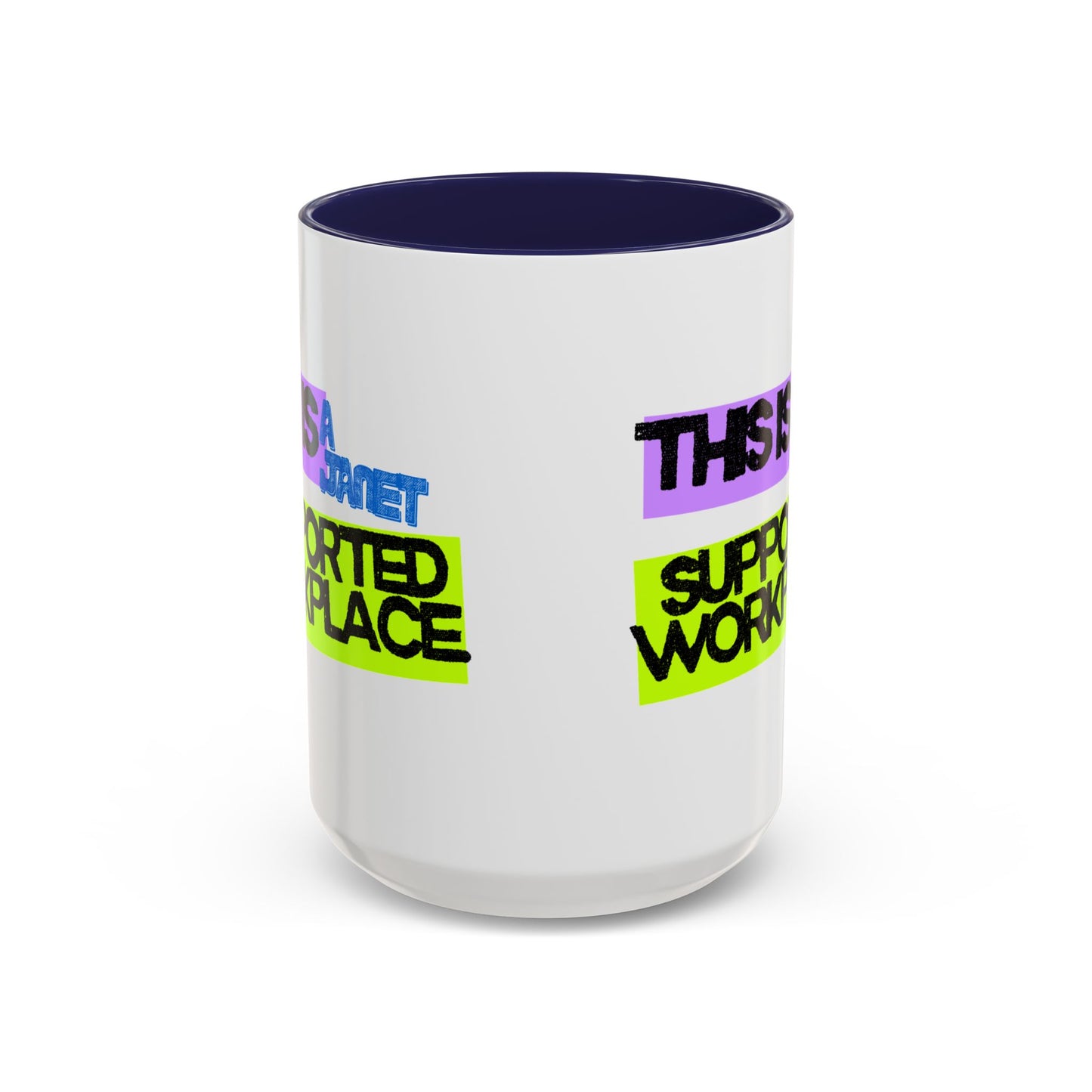 (NA/US CUSTOMERS) This Is a Janet-Supported Workplace 11oz or 15oz Mug