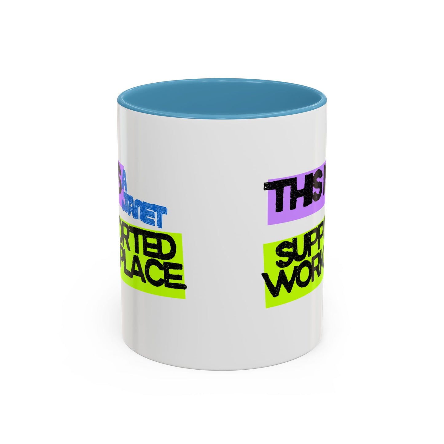 (NA/US CUSTOMERS) This Is a Janet-Supported Workplace 11oz or 15oz Mug