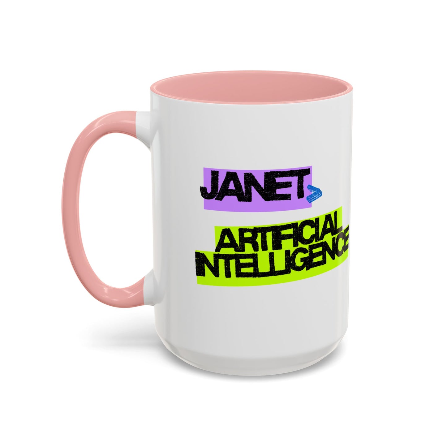 (NA/US CUSTOMERS) Janet > Artificial Intelligence 11oz and 15oz Mug