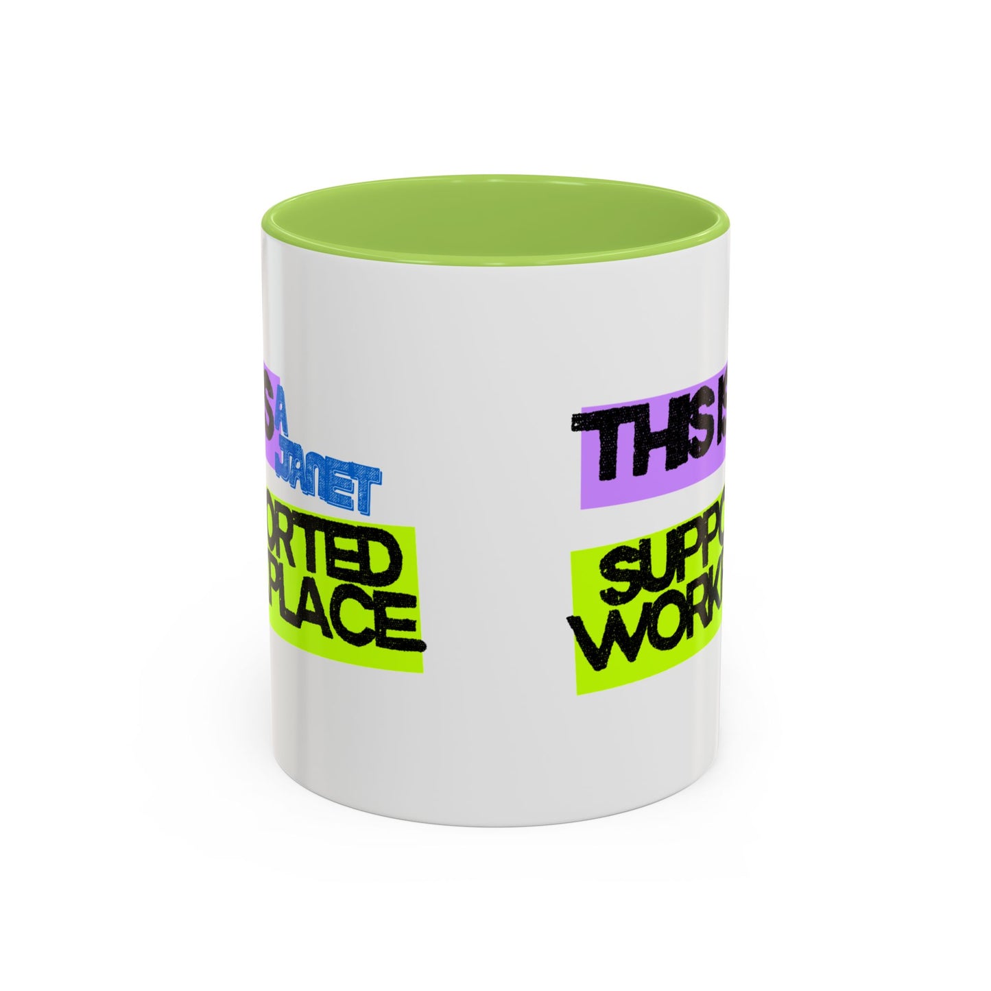 (EU CUSTOMERS) This Is a Janet-Supported Workplace 11oz Mug