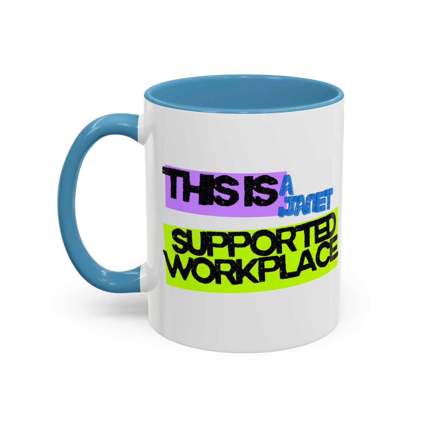 (NA/US CUSTOMERS) This Is a Janet-Supported Workplace 11oz or 15oz Mug