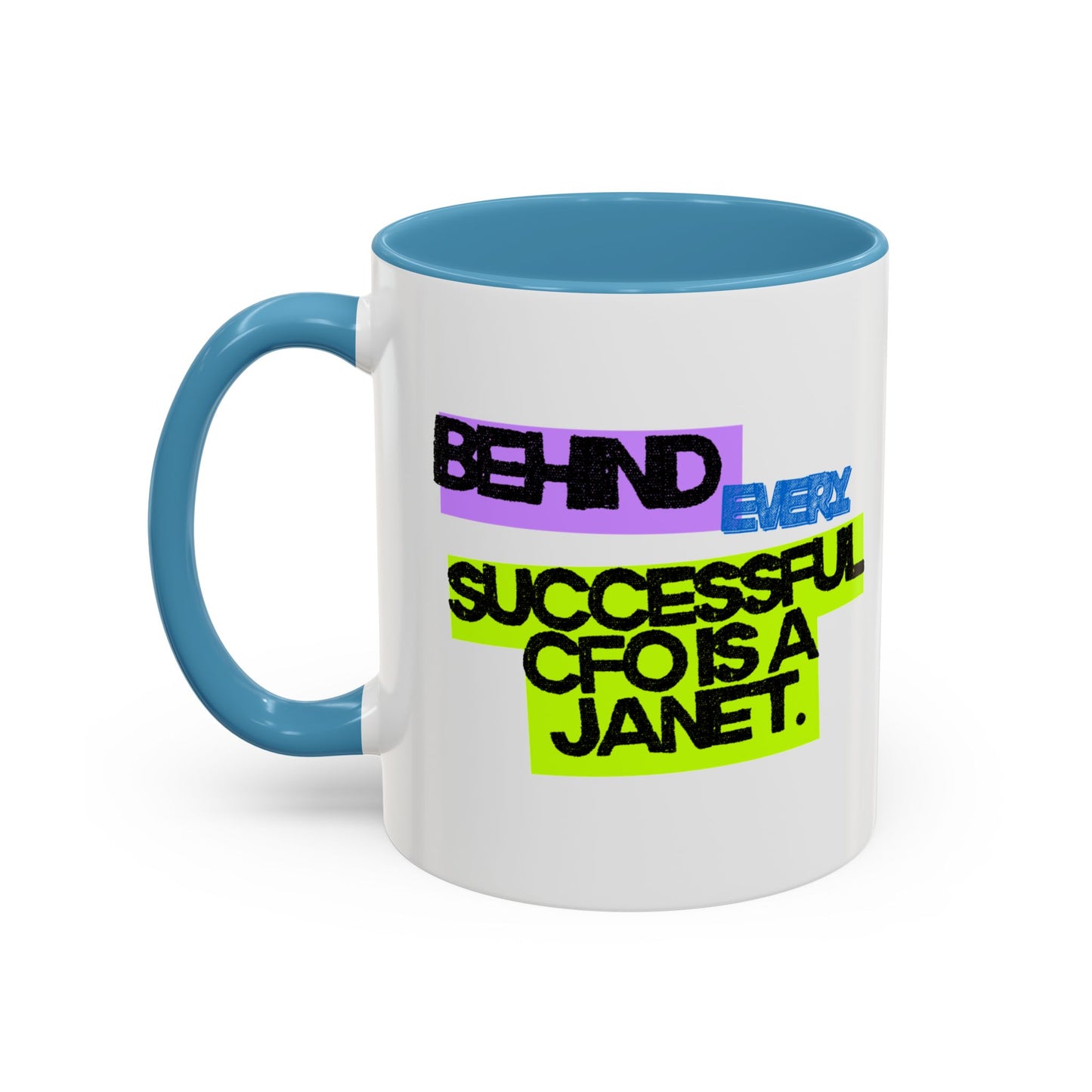 (EU CUSTOMERS) Behind Every Successful CFO Is a Janet 11oz Mug