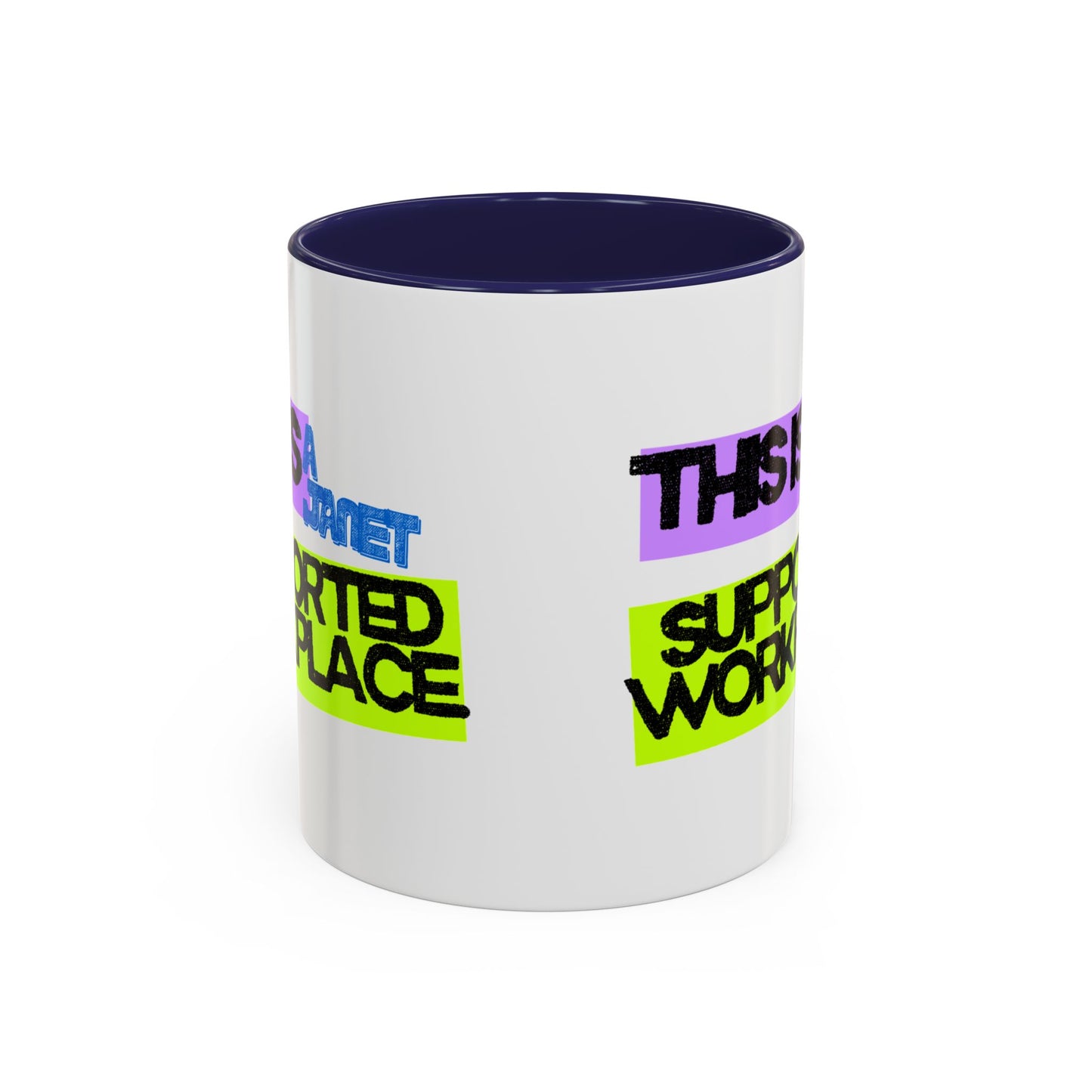 (EU CUSTOMERS) This Is a Janet-Supported Workplace 11oz Mug