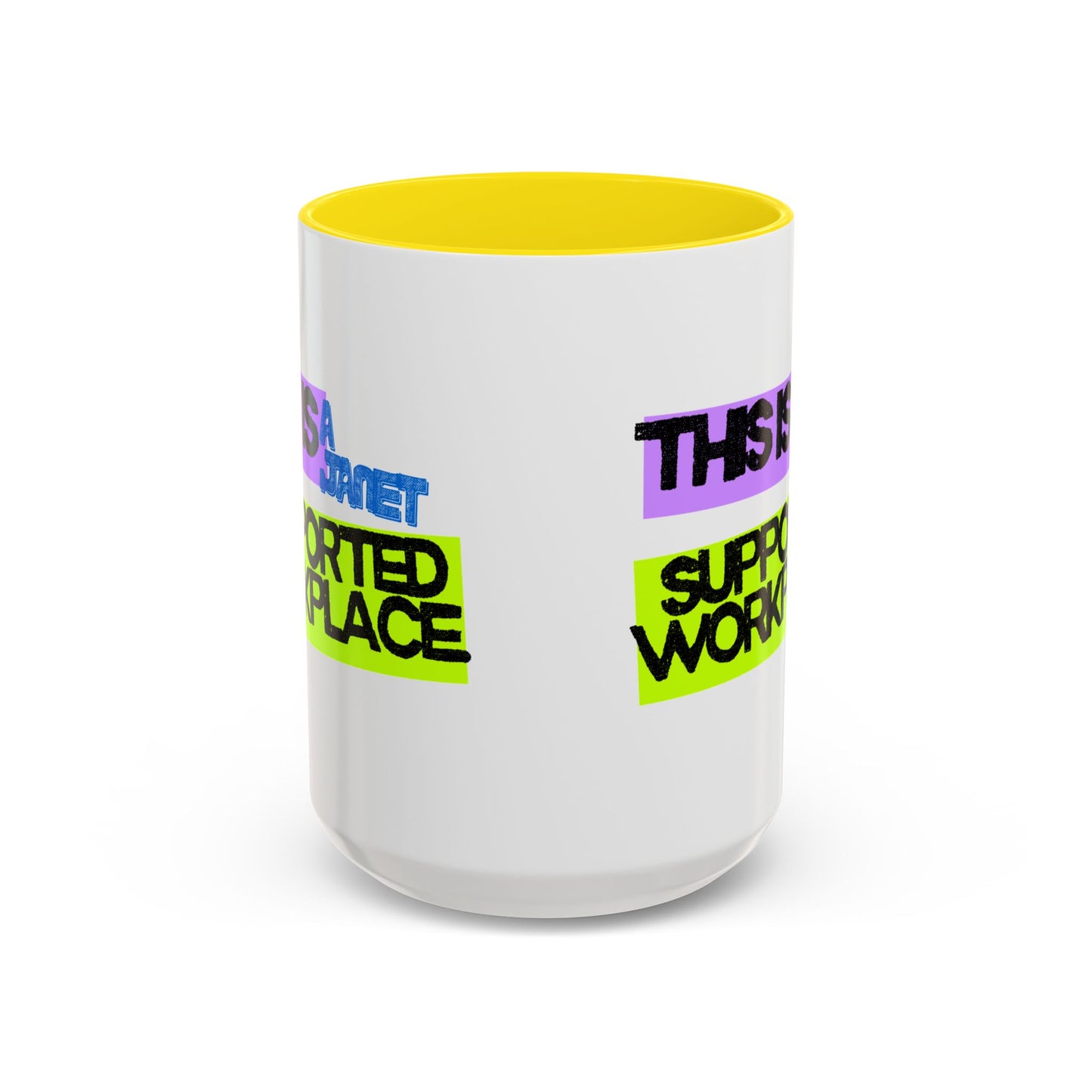 (NA/US CUSTOMERS) This Is a Janet-Supported Workplace 11oz or 15oz Mug