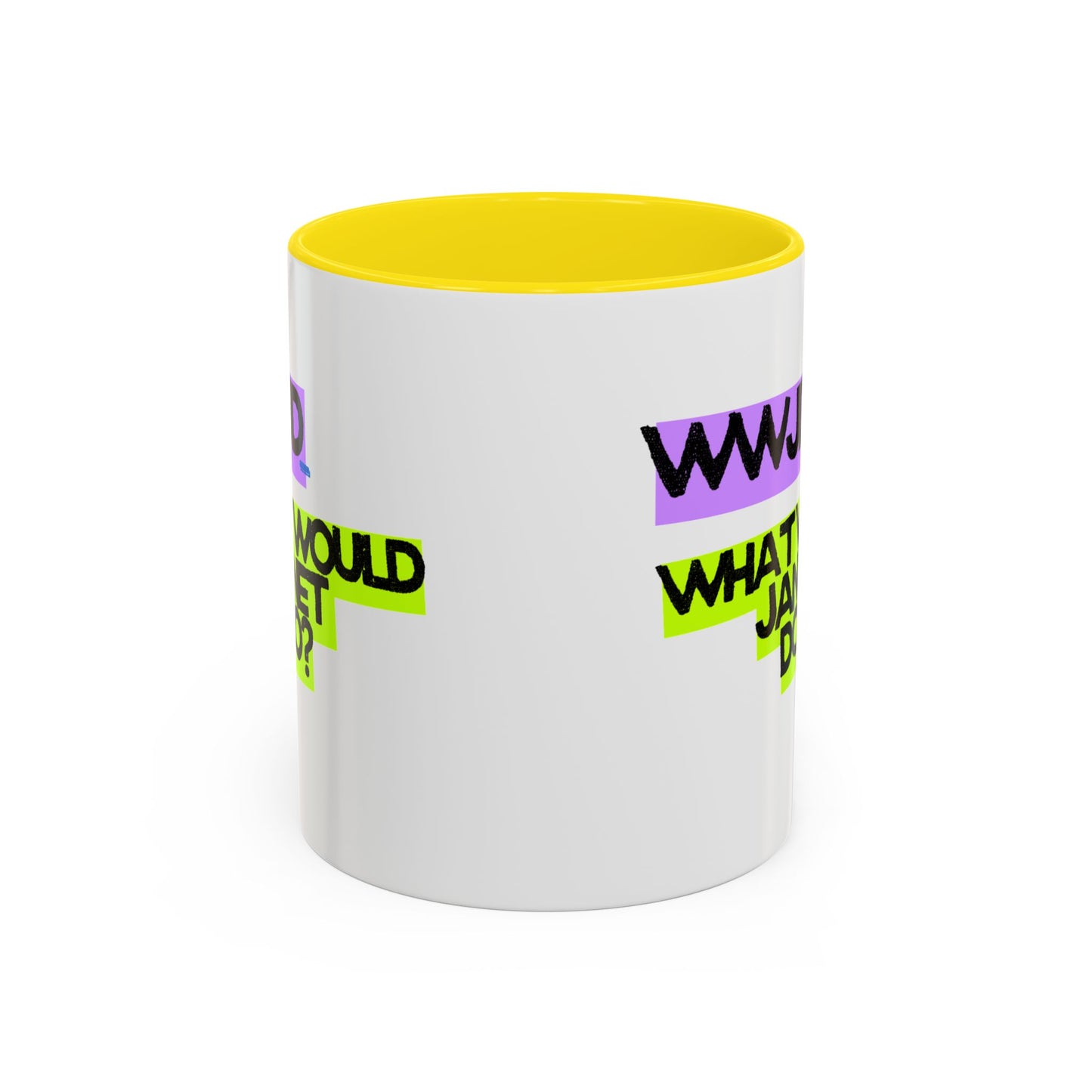 (EU CUSTOMERS) WWJD – What Would Janet Do? 11oz Mug