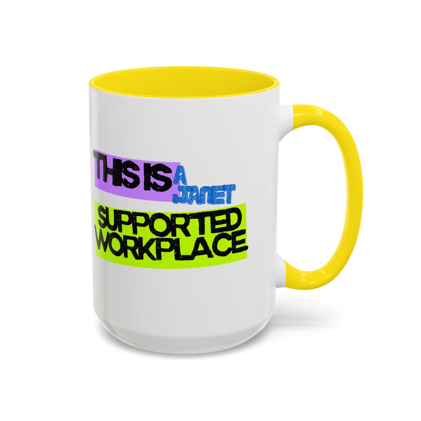 (NA/US CUSTOMERS) This Is a Janet-Supported Workplace 11oz or 15oz Mug