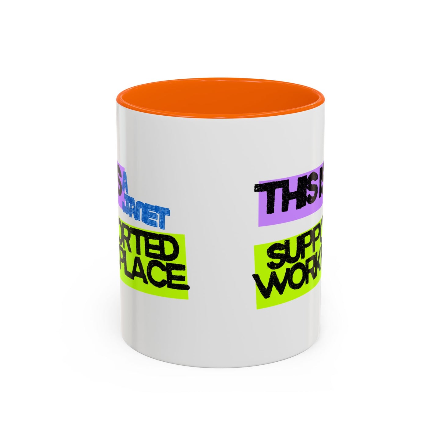 (EU CUSTOMERS) This Is a Janet-Supported Workplace 11oz Mug