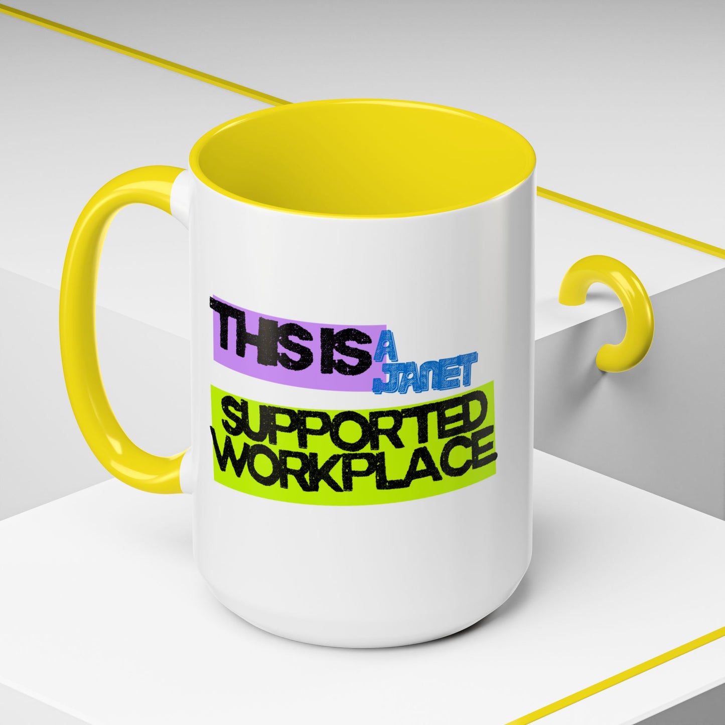 (NA/US CUSTOMERS) This Is a Janet-Supported Workplace 11oz or 15oz Mug