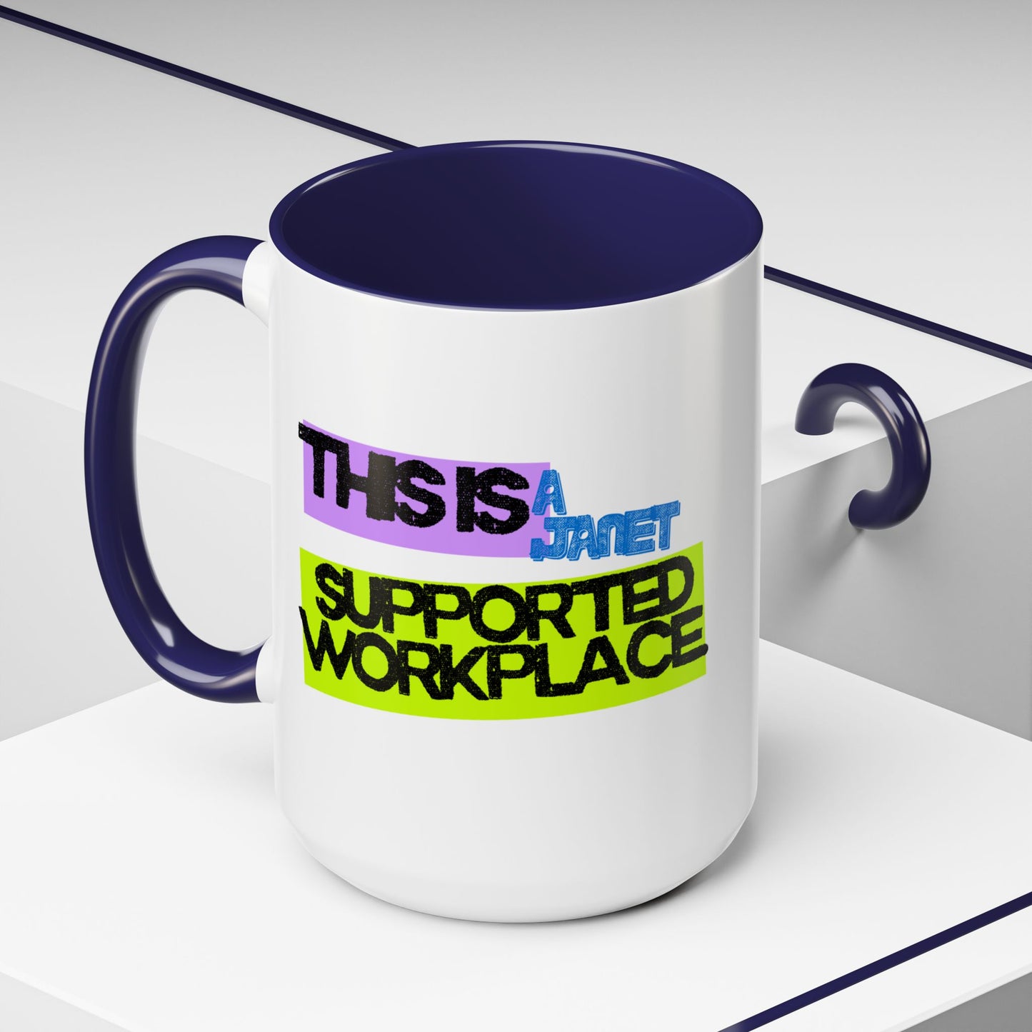 (NA/US CUSTOMERS) This Is a Janet-Supported Workplace 11oz or 15oz Mug