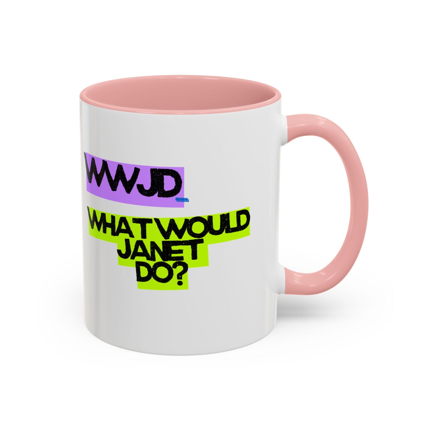 (EU CUSTOMERS) WWJD – What Would Janet Do? 11oz Mug