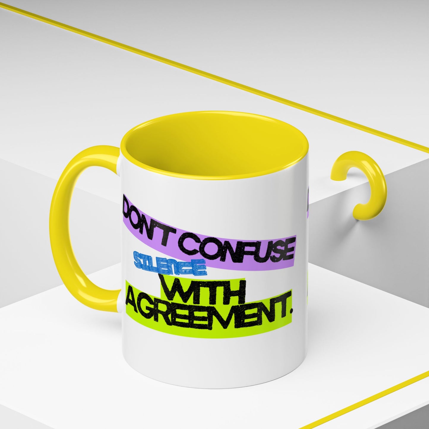 (EU CUSTOMERS) Don’t Confuse Silence with Agreement 11oz Mug