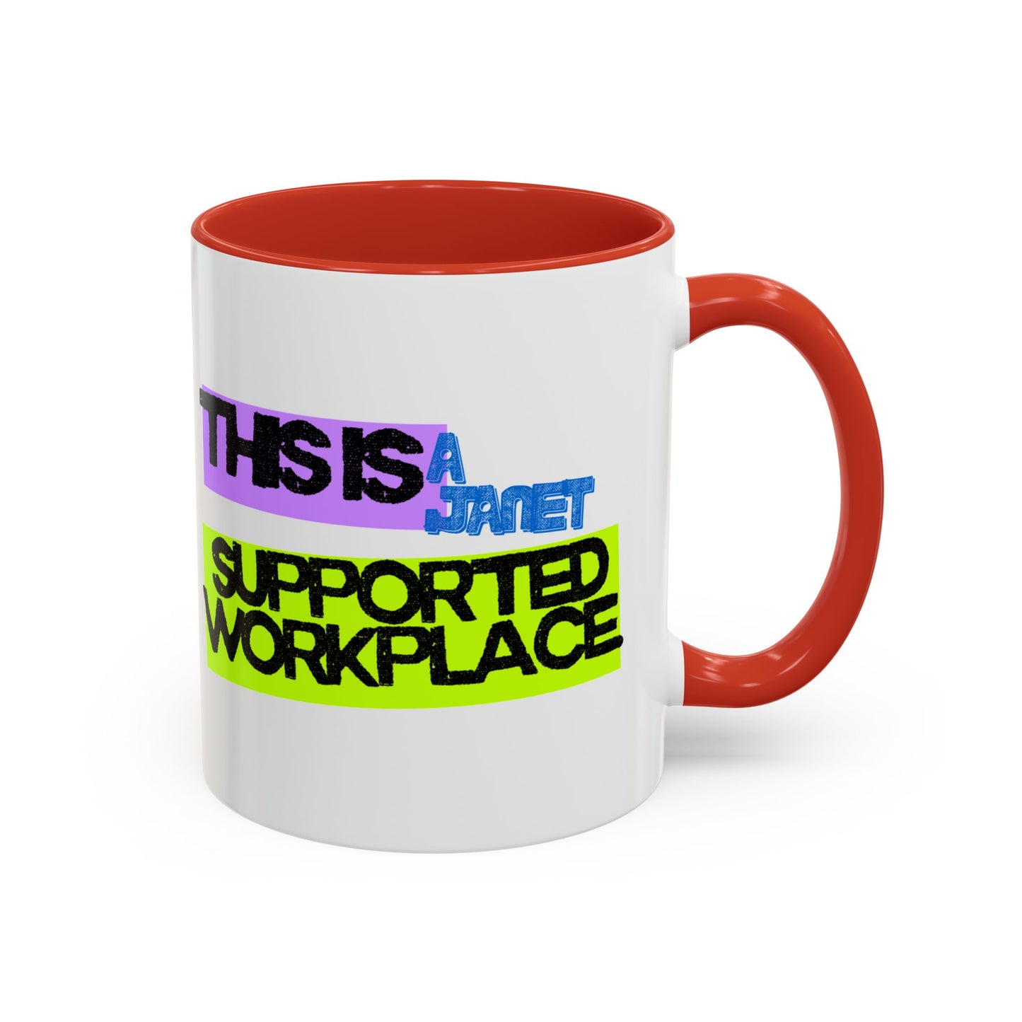 (EU CUSTOMERS) This Is a Janet-Supported Workplace 11oz Mug