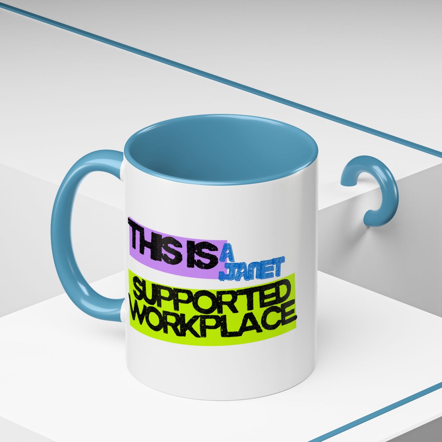 (EU CUSTOMERS) This Is a Janet-Supported Workplace 11oz Mug