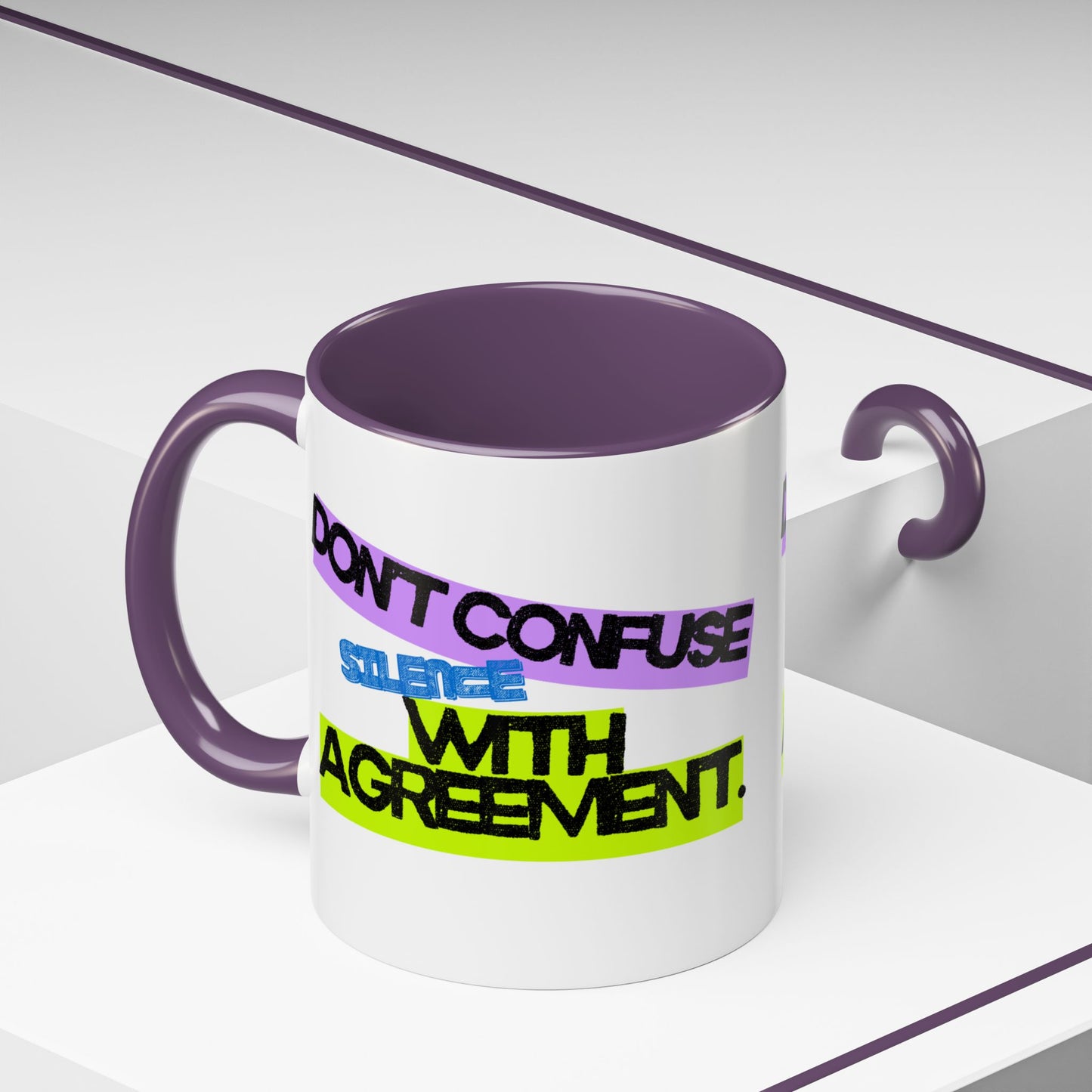 (EU CUSTOMERS) Don’t Confuse Silence with Agreement 11oz Mug