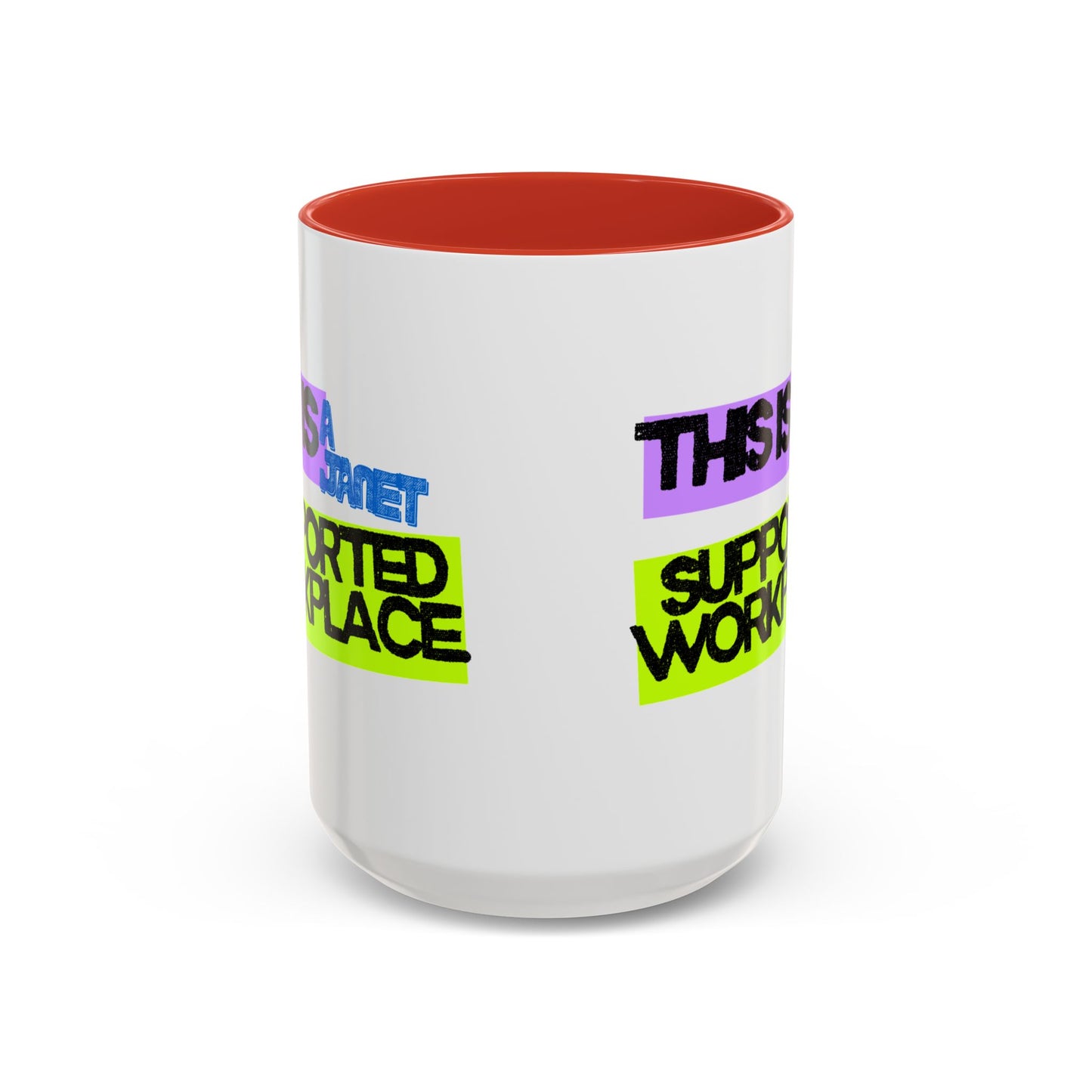 (NA/US CUSTOMERS) This Is a Janet-Supported Workplace 11oz or 15oz Mug