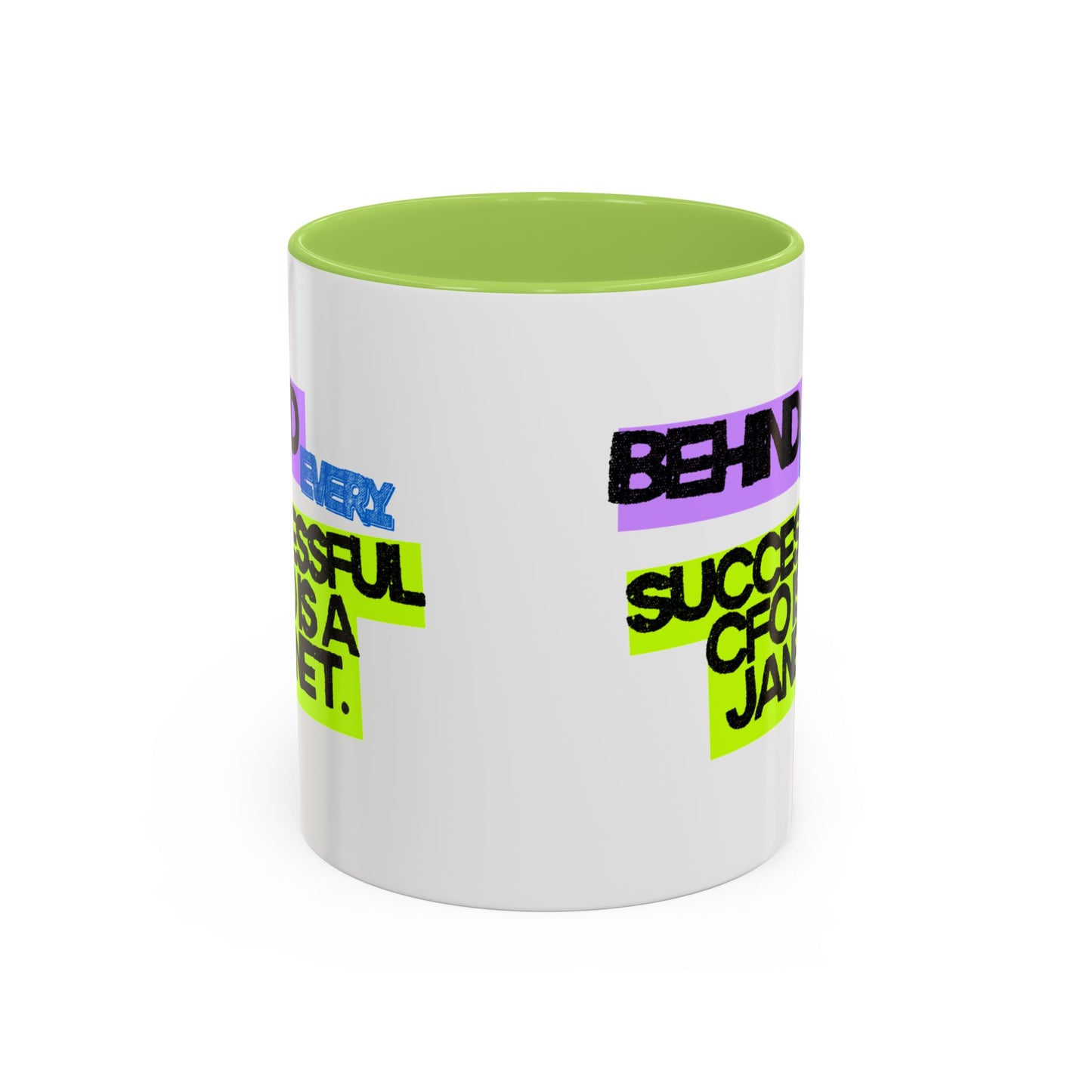 (EU CUSTOMERS) Behind Every Successful CFO Is a Janet 11oz Mug