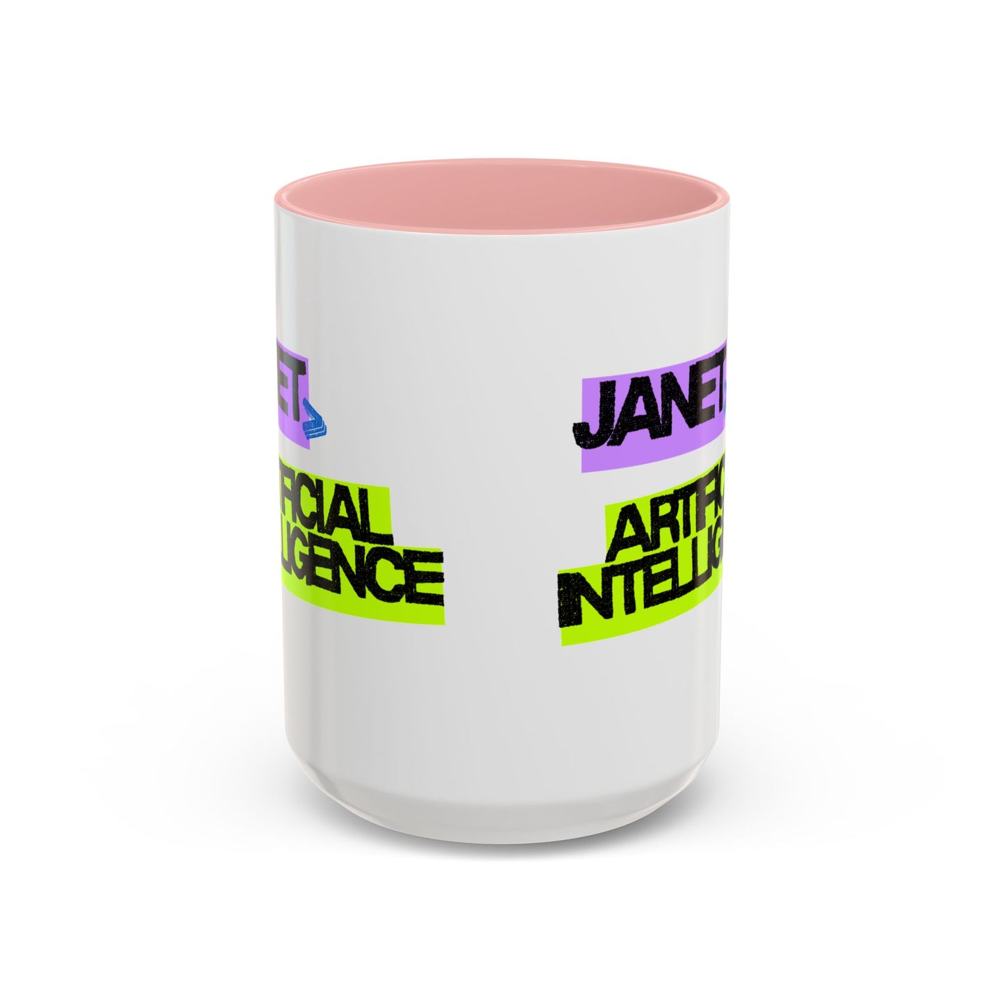 (NA/US CUSTOMERS) Janet > Artificial Intelligence 11oz and 15oz Mug