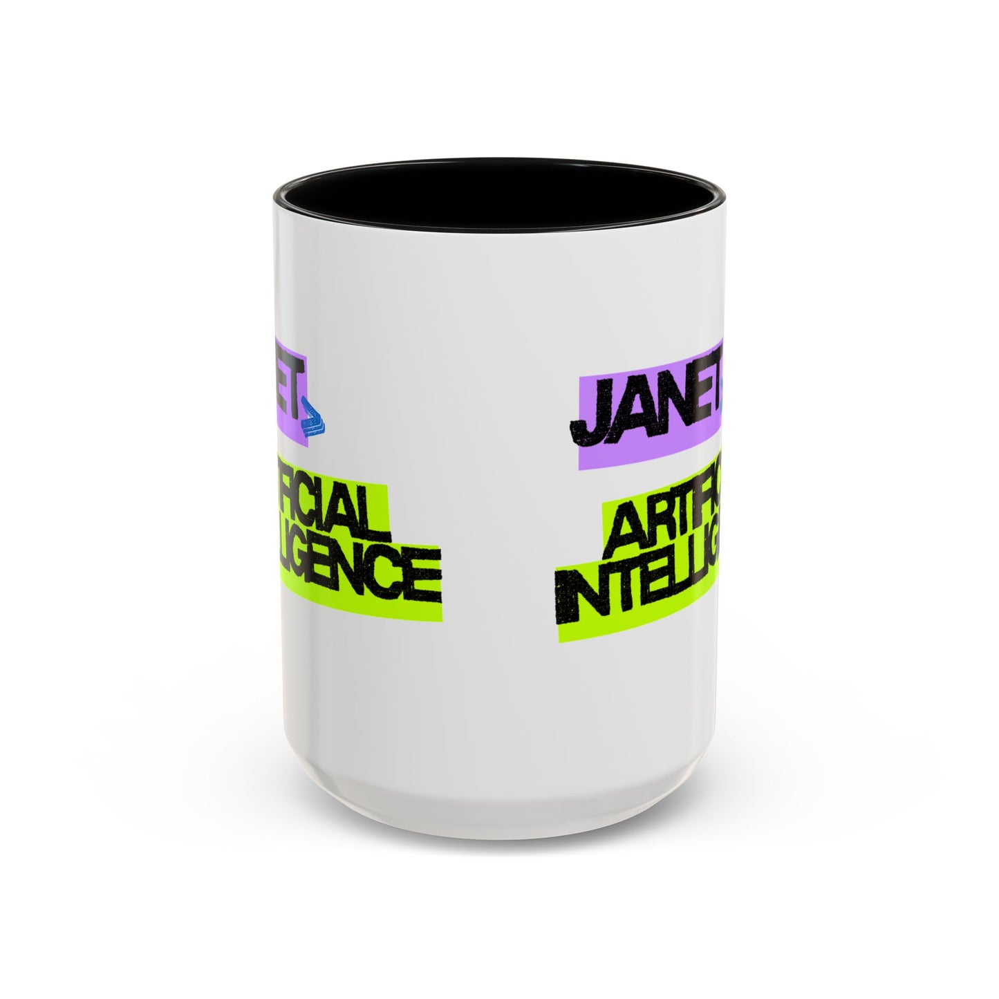 (NA/US CUSTOMERS) Janet > Artificial Intelligence 11oz and 15oz Mug
