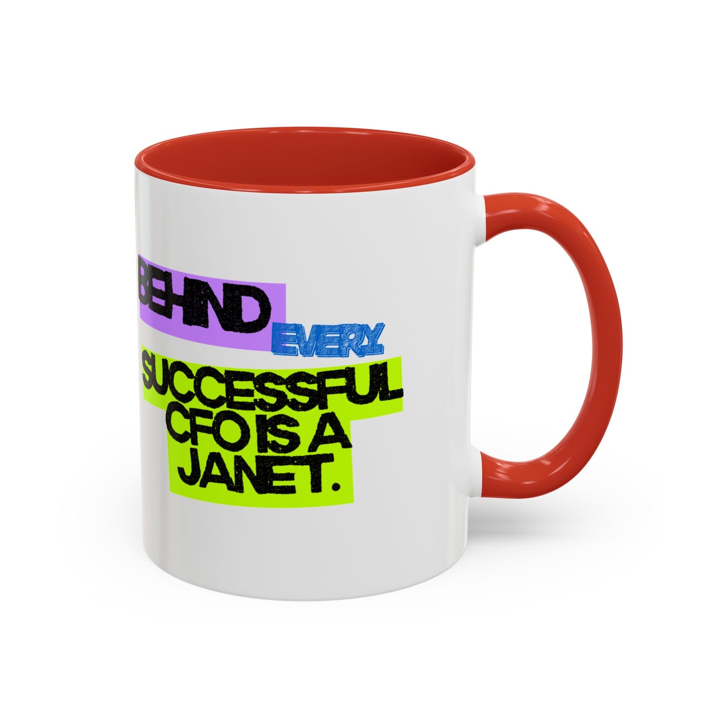 (EU CUSTOMERS) Behind Every Successful CFO Is a Janet 11oz Mug