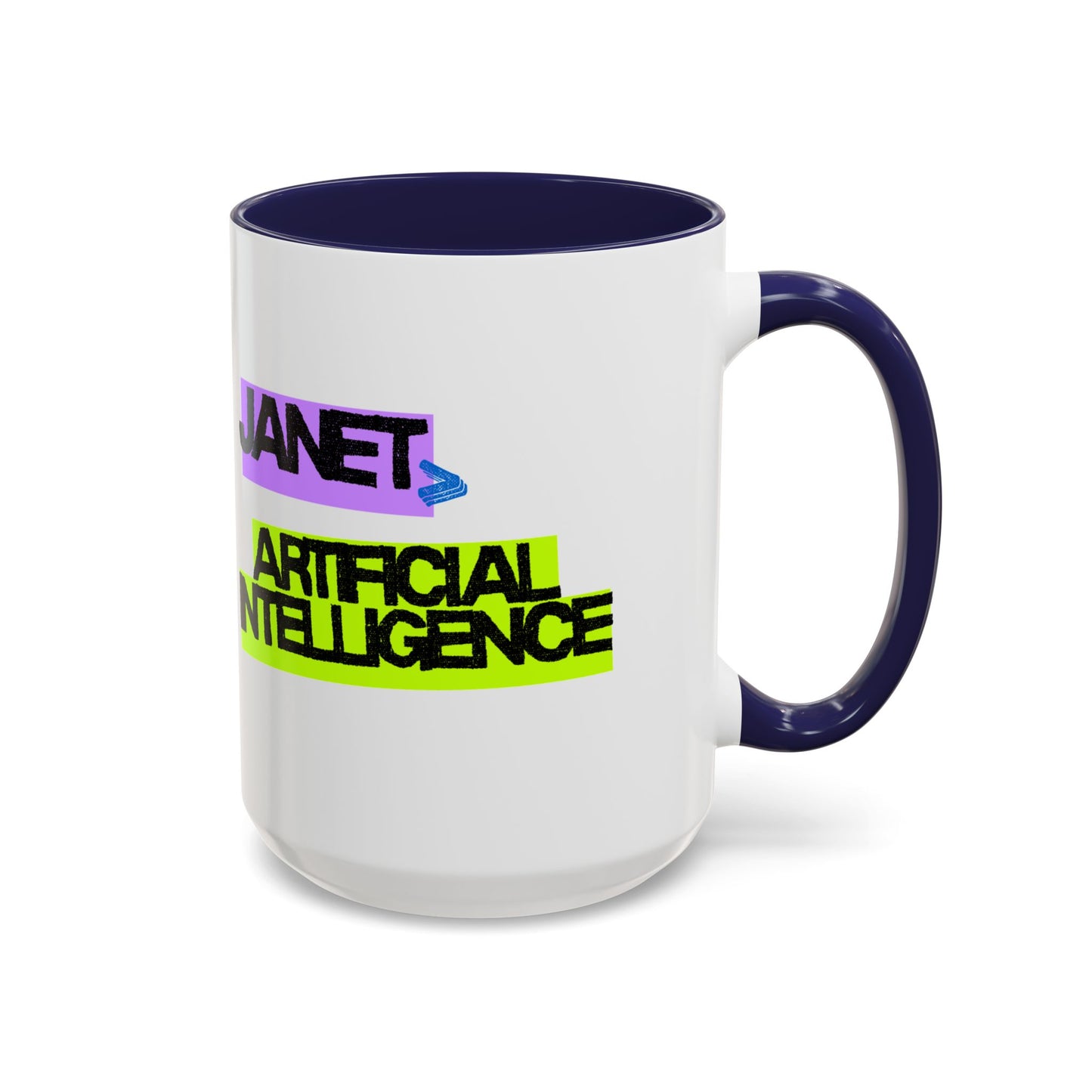 (NA/US CUSTOMERS) Janet > Artificial Intelligence 11oz and 15oz Mug
