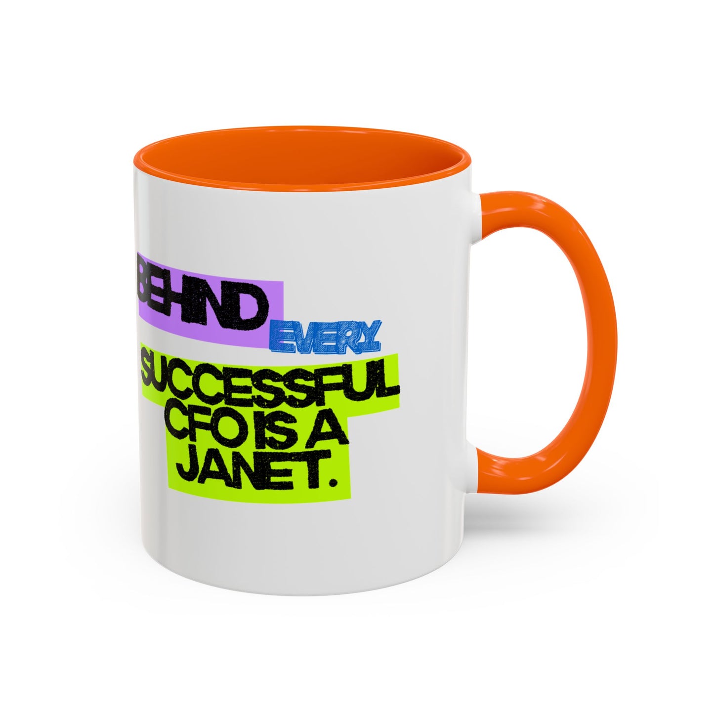 (EU CUSTOMERS) Behind Every Successful CFO Is a Janet 11oz Mug