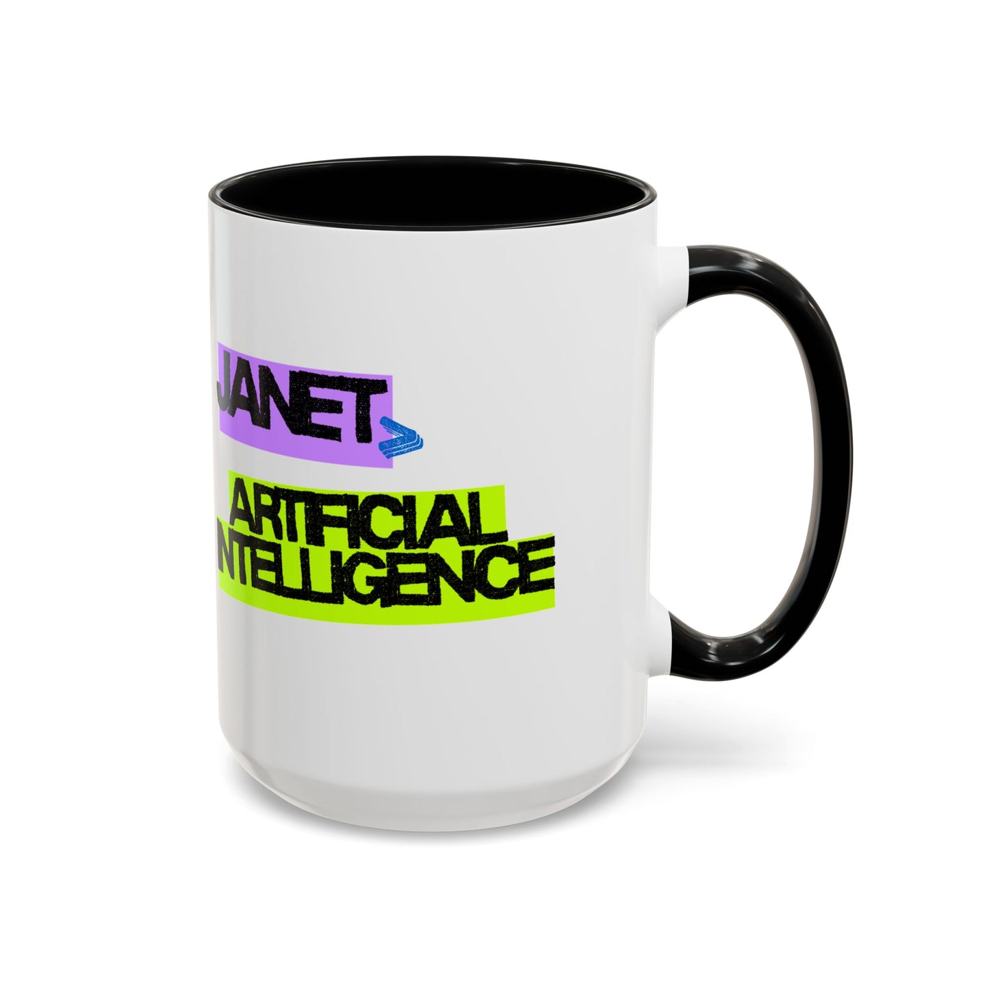 (NA/US CUSTOMERS) Janet > Artificial Intelligence 11oz and 15oz Mug