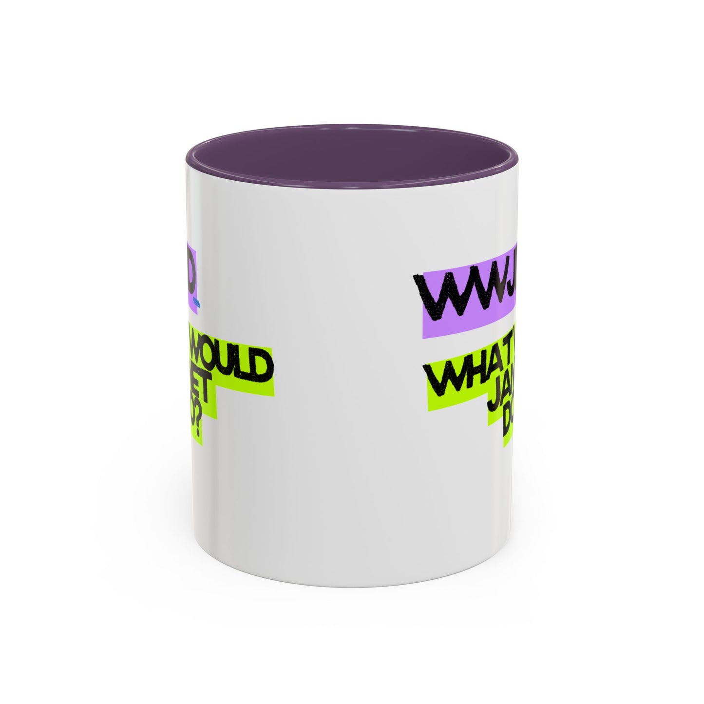 (EU CUSTOMERS) WWJD – What Would Janet Do? 11oz Mug