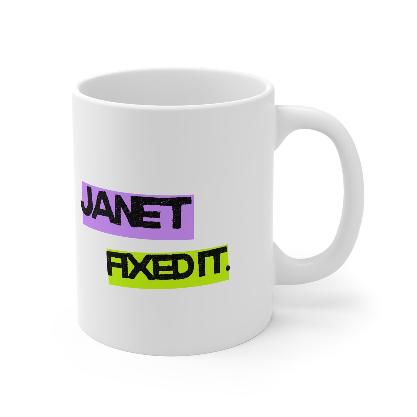 Janet Fixed It - Colorful Janitorial Humor 11oz Mug – Perfect Gift for Office, Home, Funny Coffee Mug, 11oz Ceramic Cup, Birthday Gift