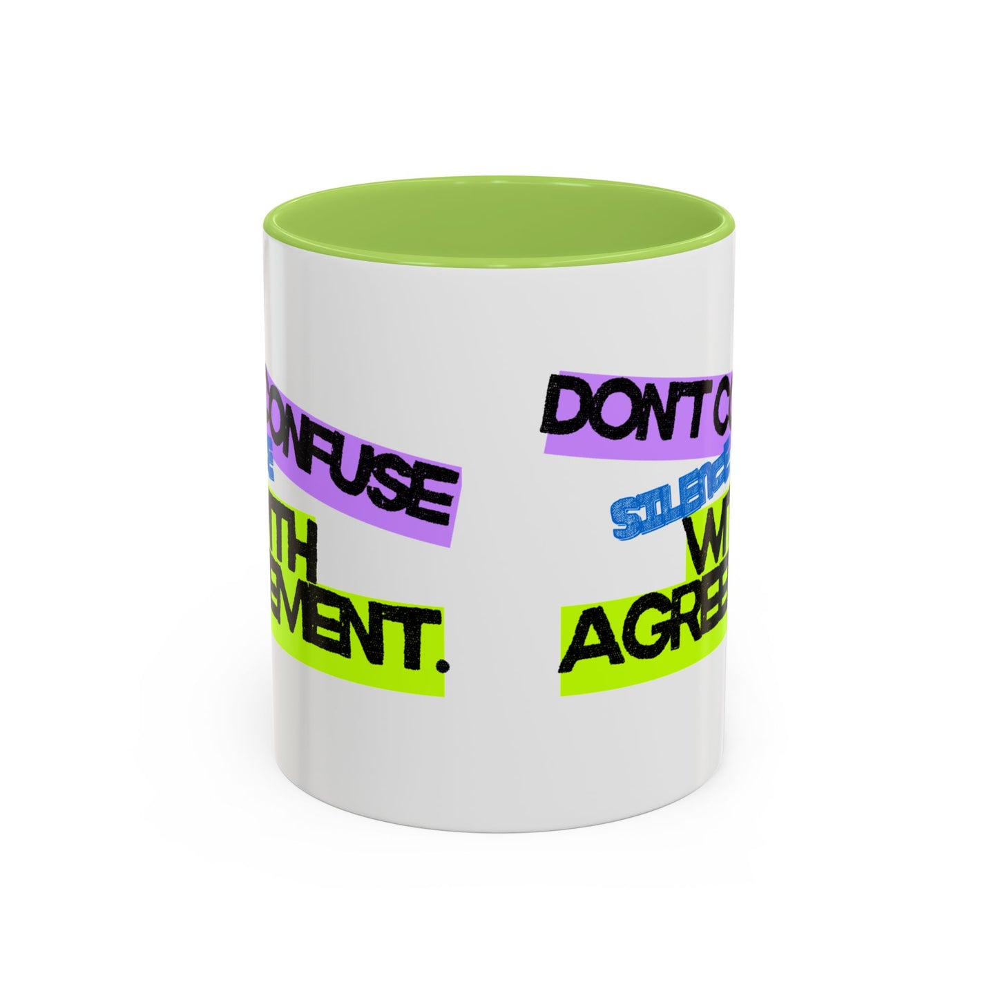 (EU CUSTOMERS) Don’t Confuse Silence with Agreement 11oz Mug