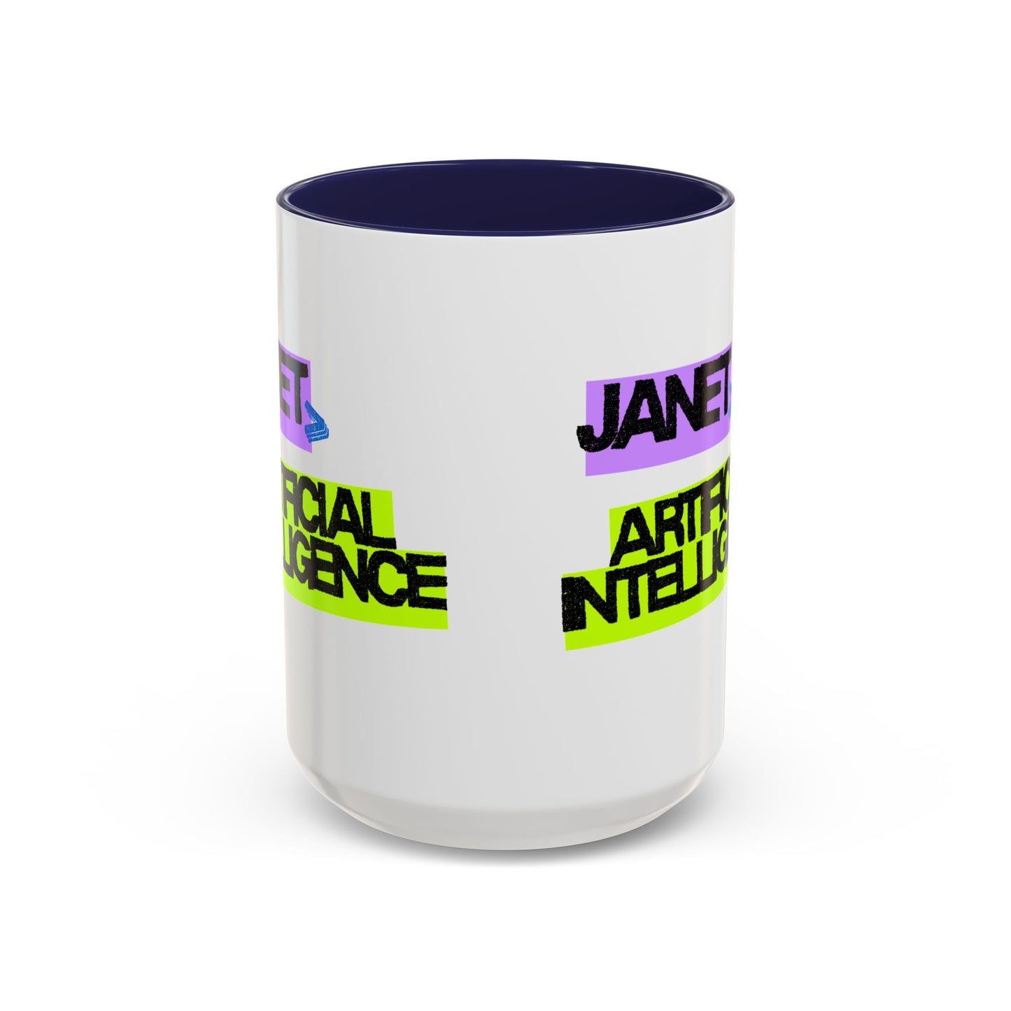 (NA/US CUSTOMERS) Janet > Artificial Intelligence 11oz and 15oz Mug