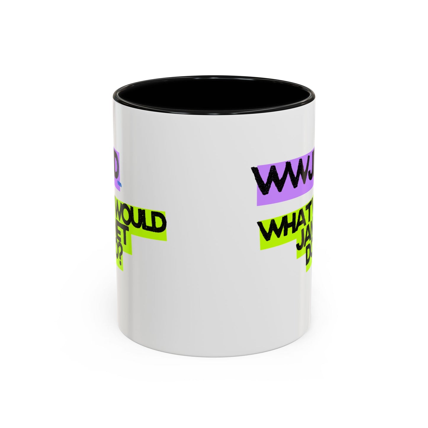 (EU CUSTOMERS) WWJD – What Would Janet Do? 11oz Mug