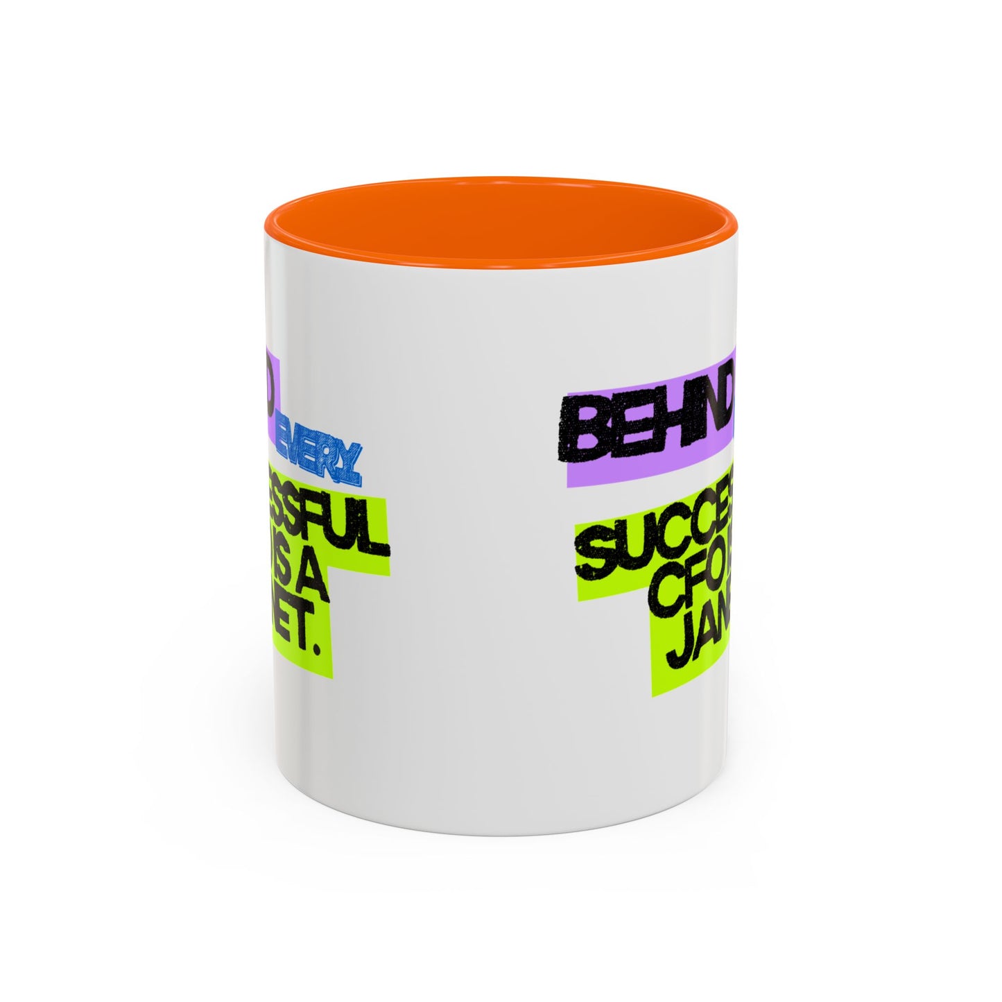 (EU CUSTOMERS) Behind Every Successful CFO Is a Janet 11oz Mug