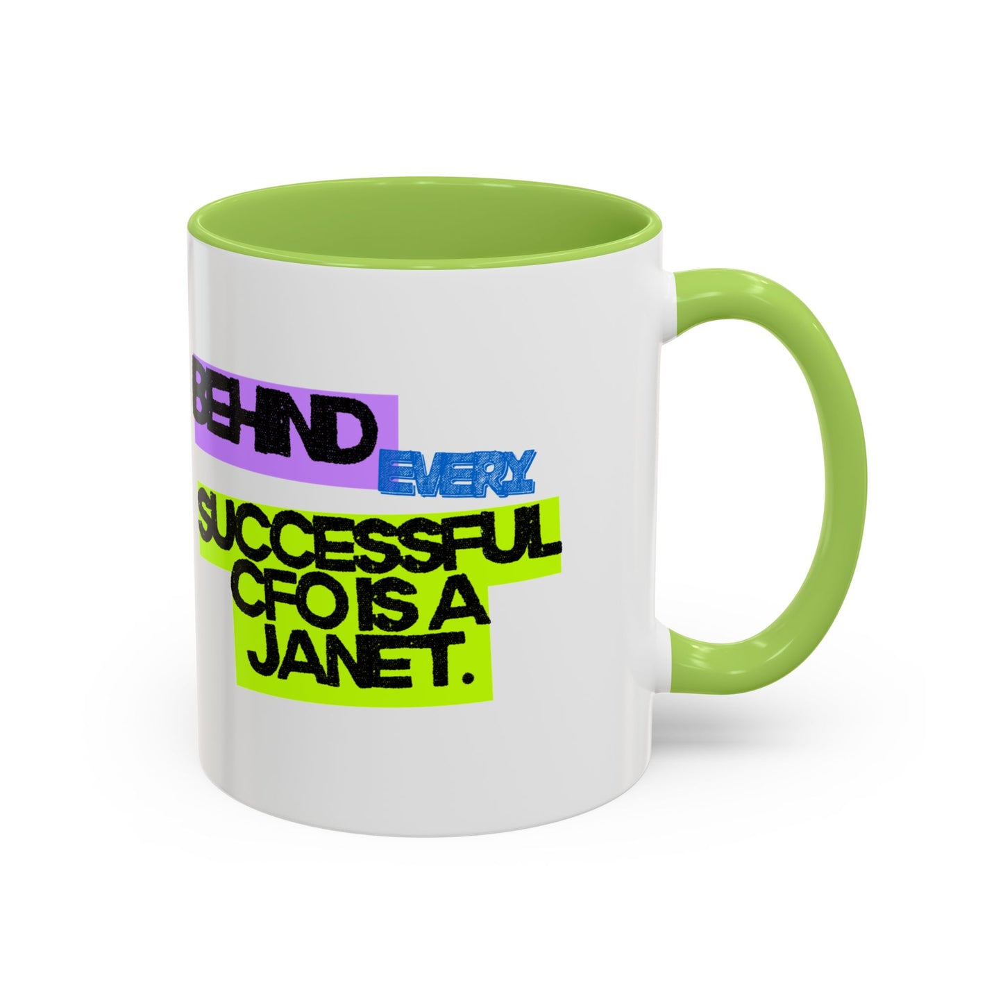 (EU CUSTOMERS) Behind Every Successful CFO Is a Janet 11oz Mug