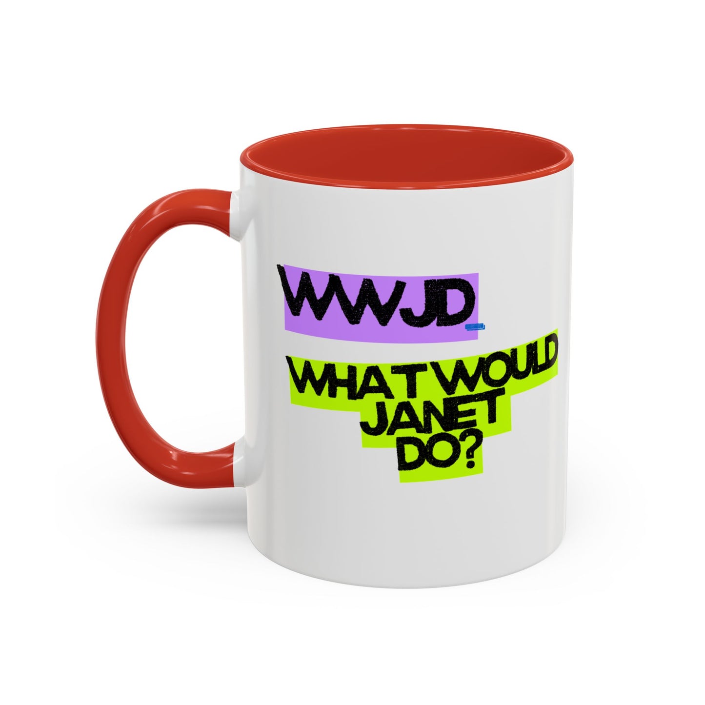 (EU CUSTOMERS) WWJD – What Would Janet Do? 11oz Mug