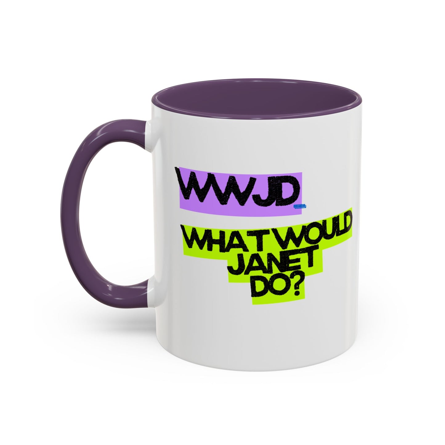 (EU CUSTOMERS) WWJD – What Would Janet Do? 11oz Mug