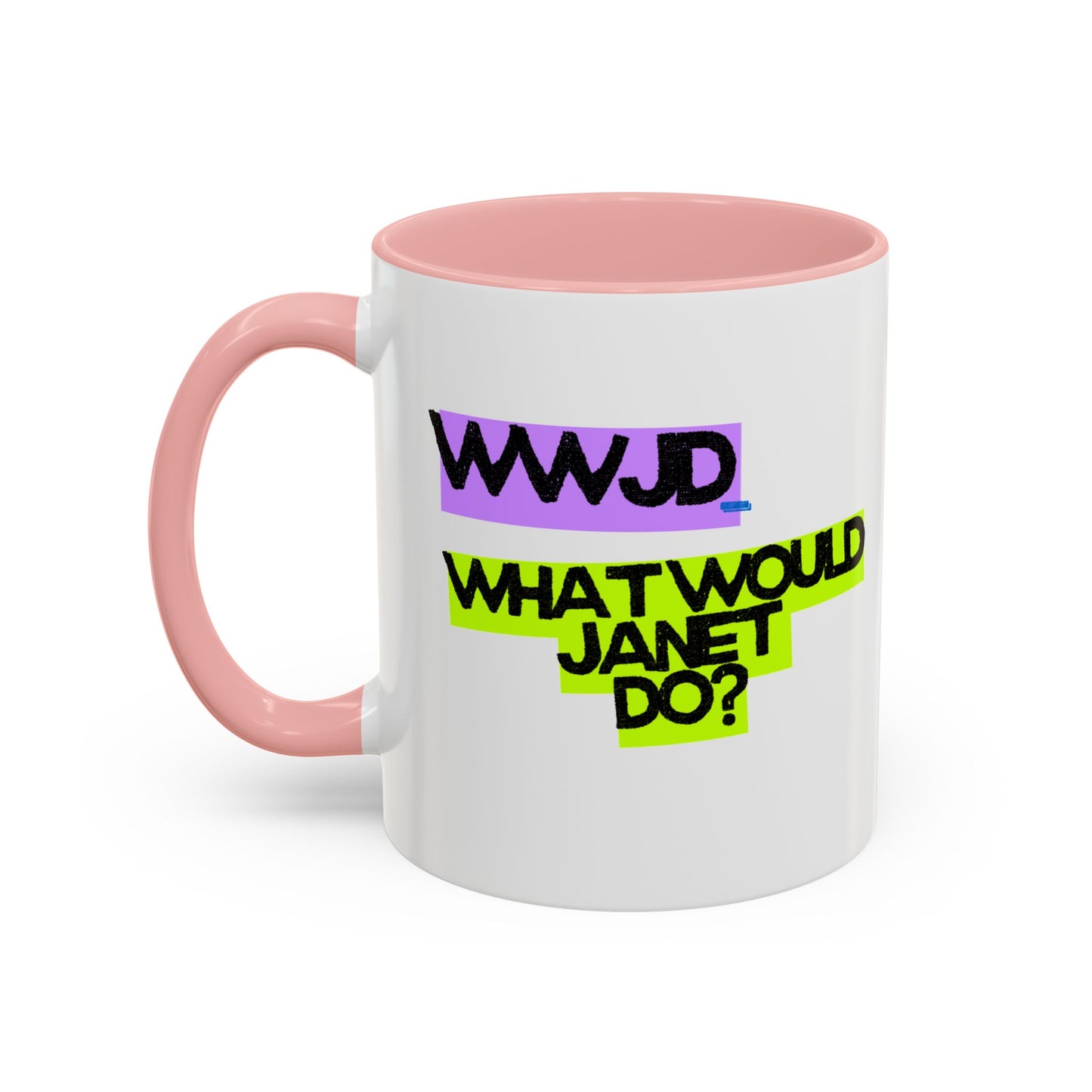 (EU CUSTOMERS) WWJD – What Would Janet Do? 11oz Mug
