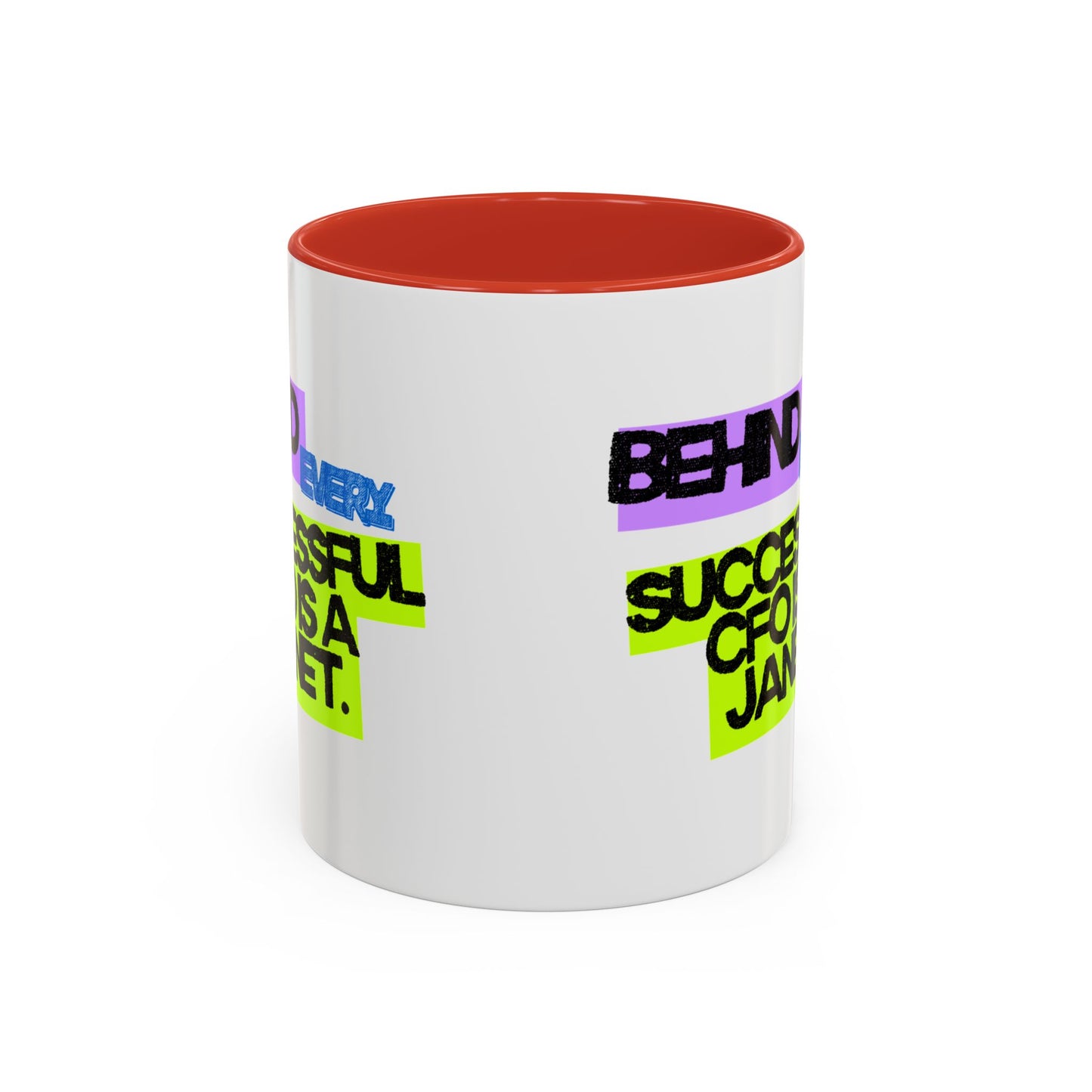 (EU CUSTOMERS) Behind Every Successful CFO Is a Janet 11oz Mug