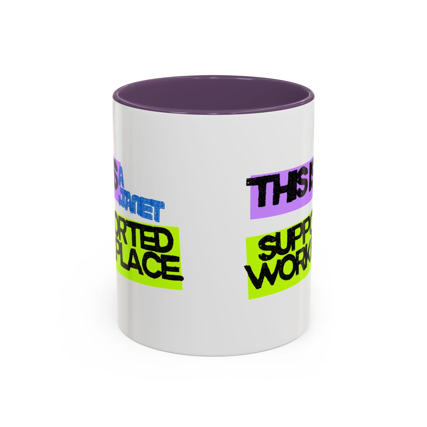 (EU CUSTOMERS) This Is a Janet-Supported Workplace 11oz Mug
